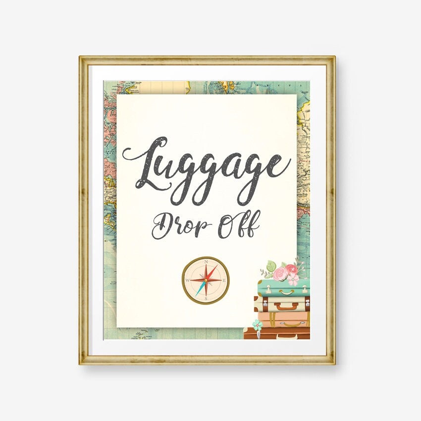 Luggage Drop Off Sign Bridal Shower Printable Sign Table Sign Around the World Travel Adventure Suitcases Instant Download Printable 0044