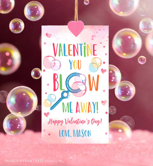 Editable Valentine You Blow Me Away Favor Tag Thank You Blowing Bubbles Soap Valentine's Day Tag School Non-Candy Printable PRINTABLE 0370