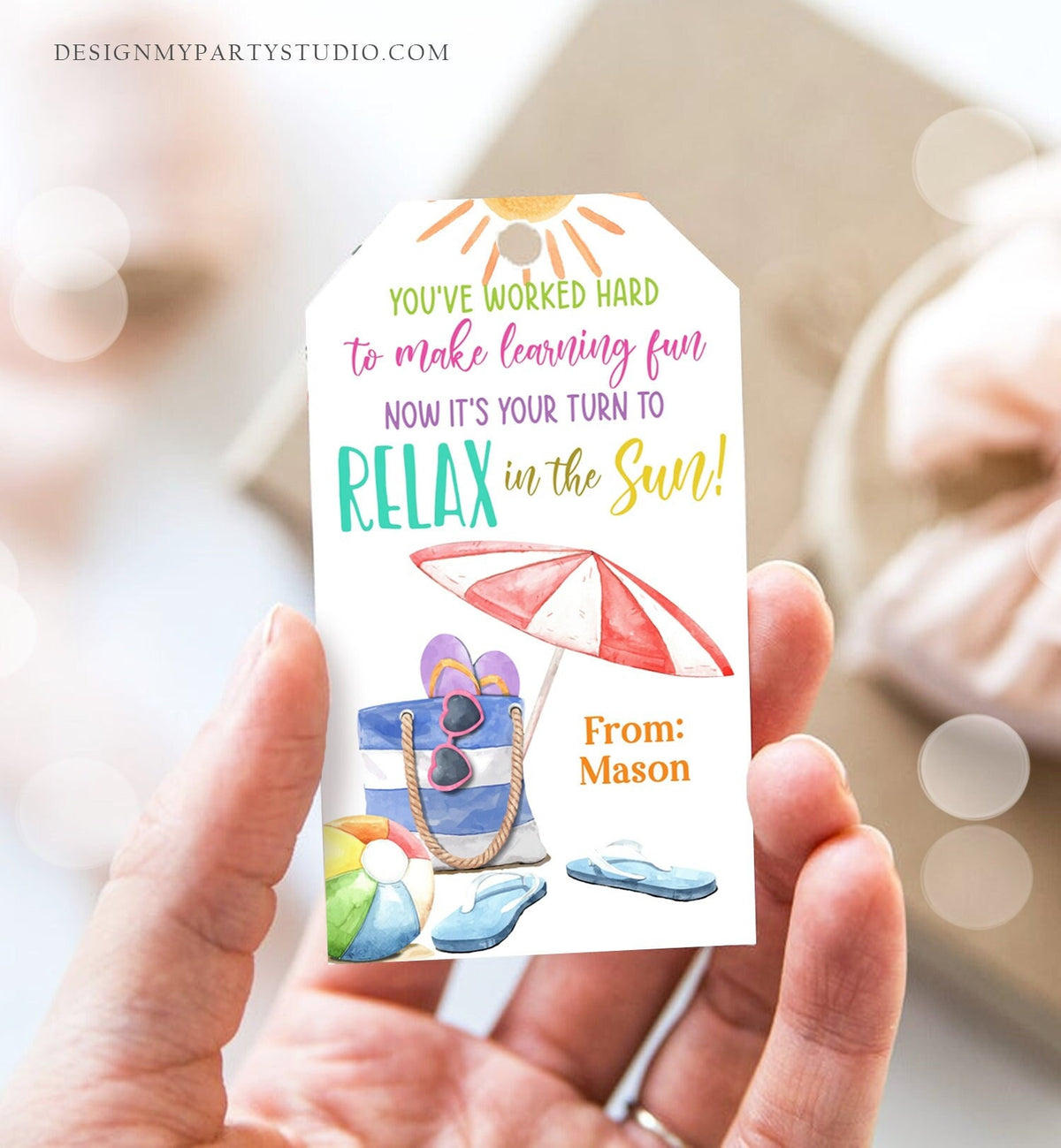 Editable Summer Teacher Appreciation Gift Tag Kids Your Turn To Relax In The Sun Tag End Of School Year Tag Digital Template Printable 0464