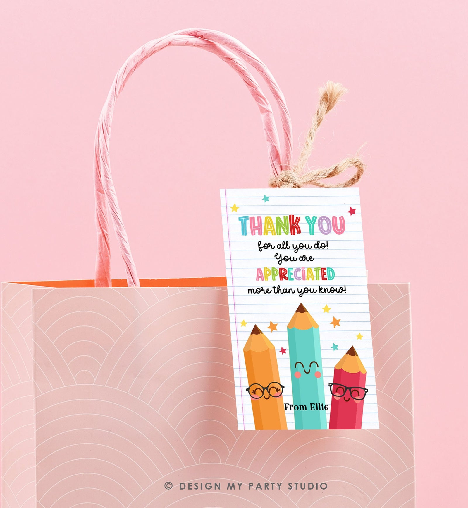 Editable Teacher Appreciation Tag Teacher Tag Thank you Gift Tag End of School Year Appreciation Week Pencil Digital Template Printable 0464