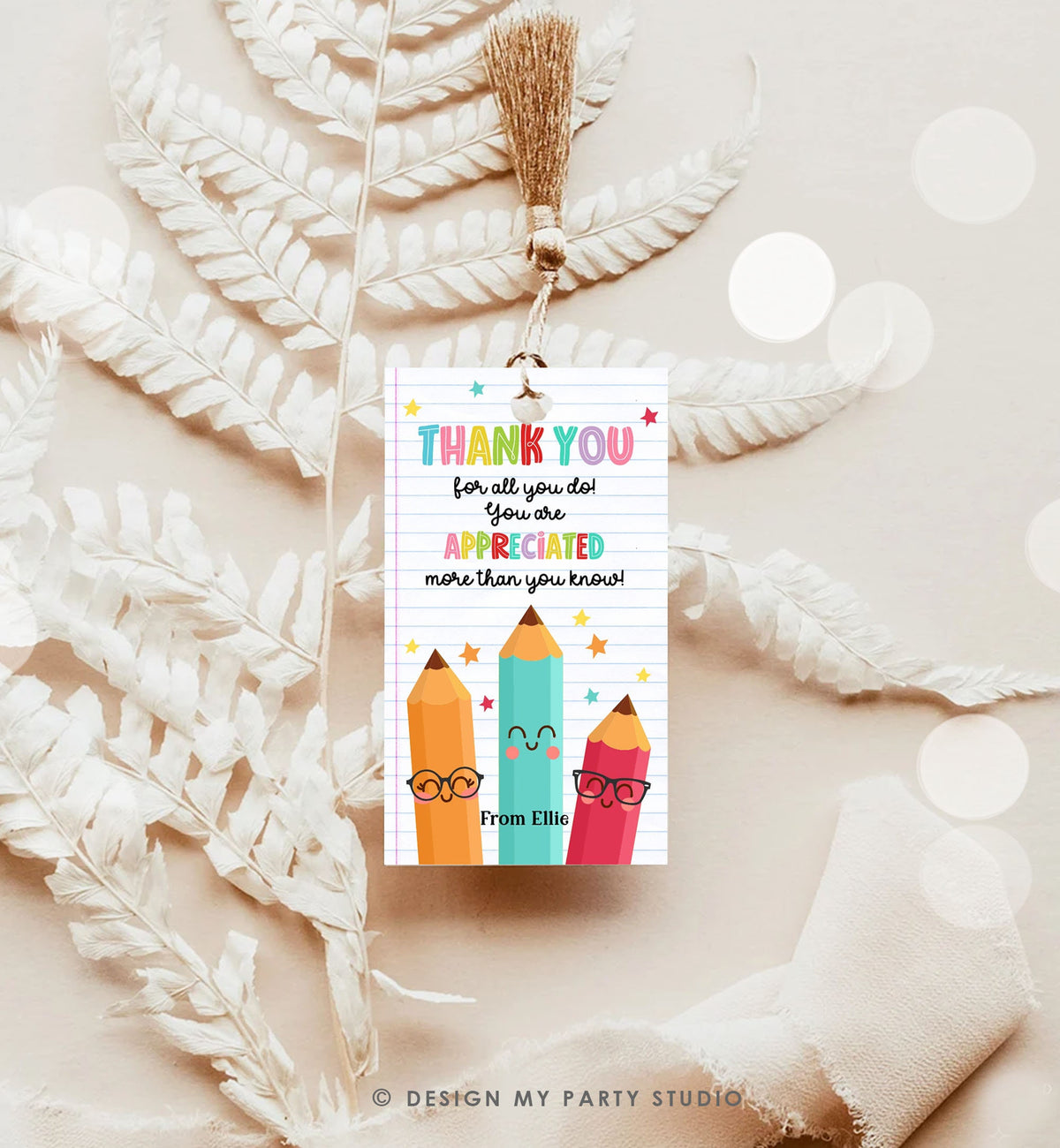 Editable Teacher Appreciation Tag Teacher Tag Thank you Gift Tag End of School Year Appreciation Week Pencil Digital Template Printable 0464