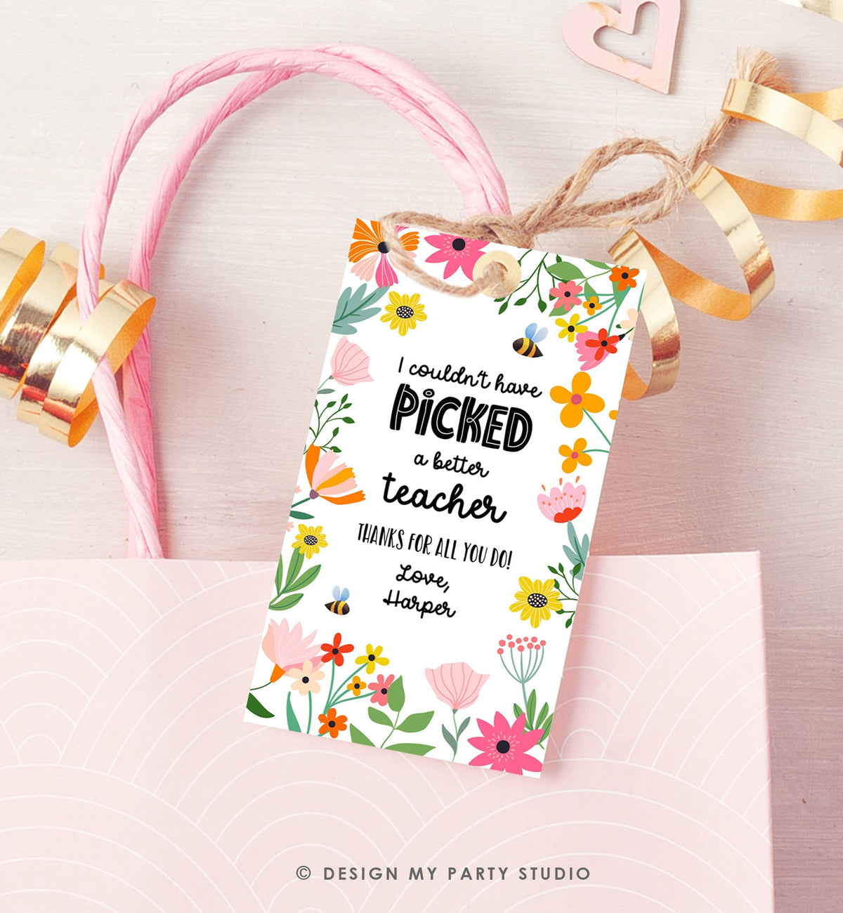 Editable Teacher Appreciation Tag Thank You Couldn&#39;t Have Picked a Better Teacher Flower Gift Tag Plant Tag Digital Template Printable 0464