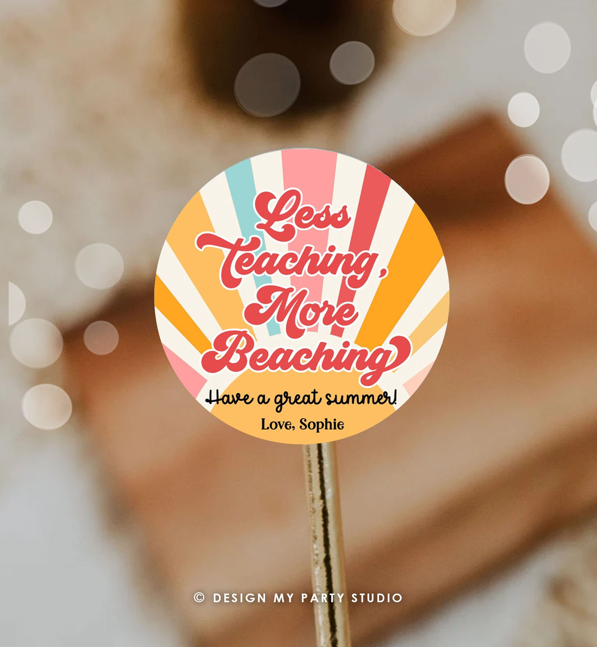 Editable Summer Teacher Appreciation Gift Tag Kids Less Teaching More Beaching Tag End Of School Year Tag Digital Template Printable 0464