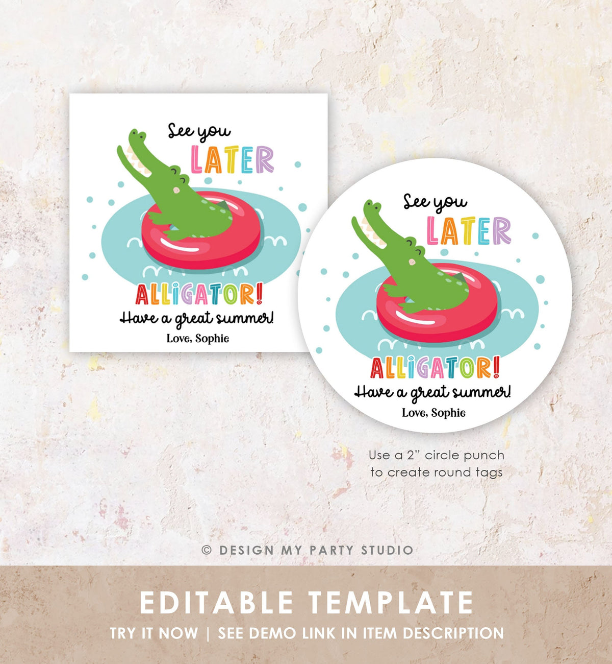 Editable Last Day of School Tag Alligator Summer End Of School Year Tag Summer Party Treat Digital Download Template Printable 0464