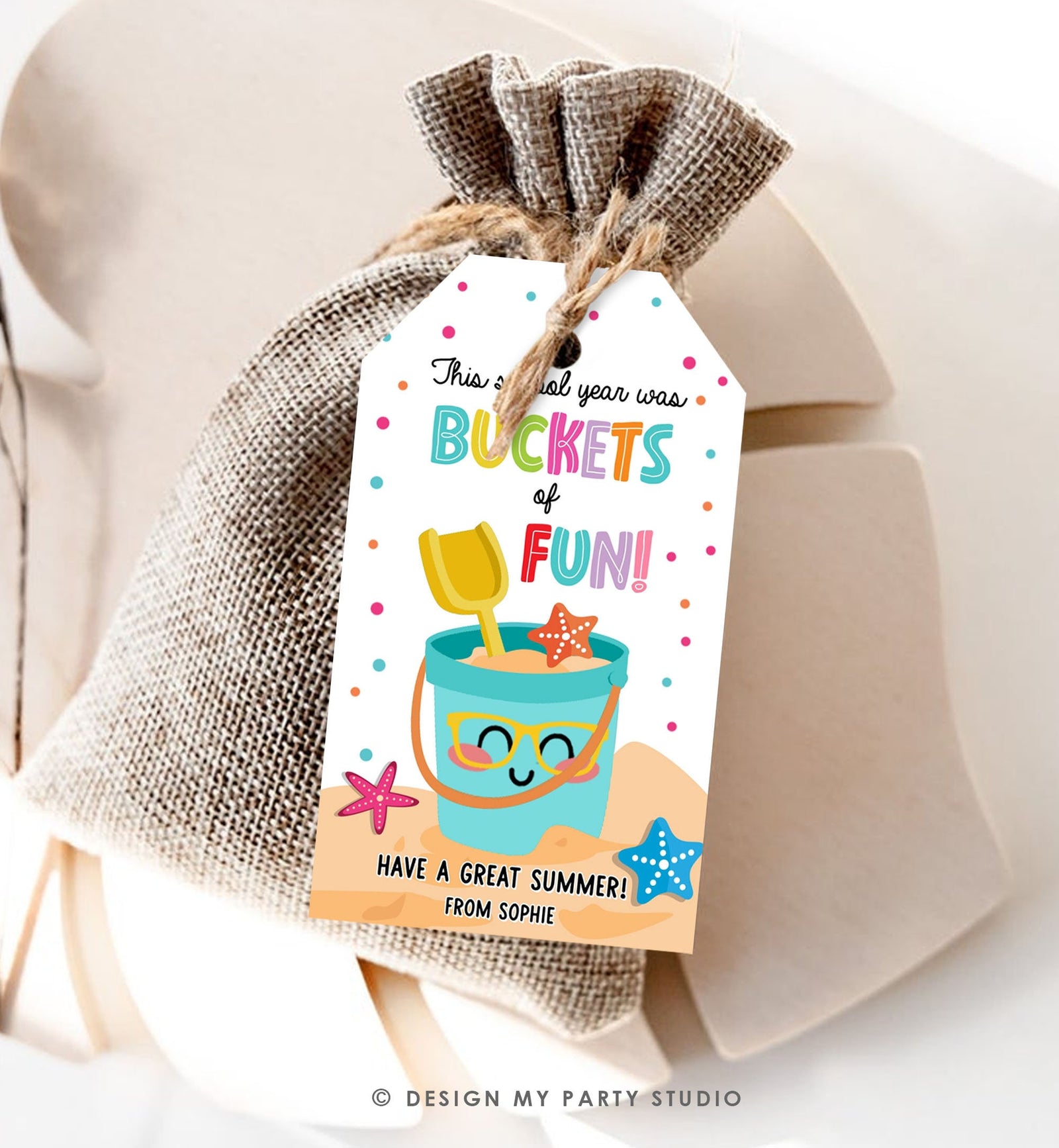 Editable Last Day of School Tag Buckets of Fun Summer End Of Year Tag Classroom Beach Teacher Appreciation Digital Template Printable 0464