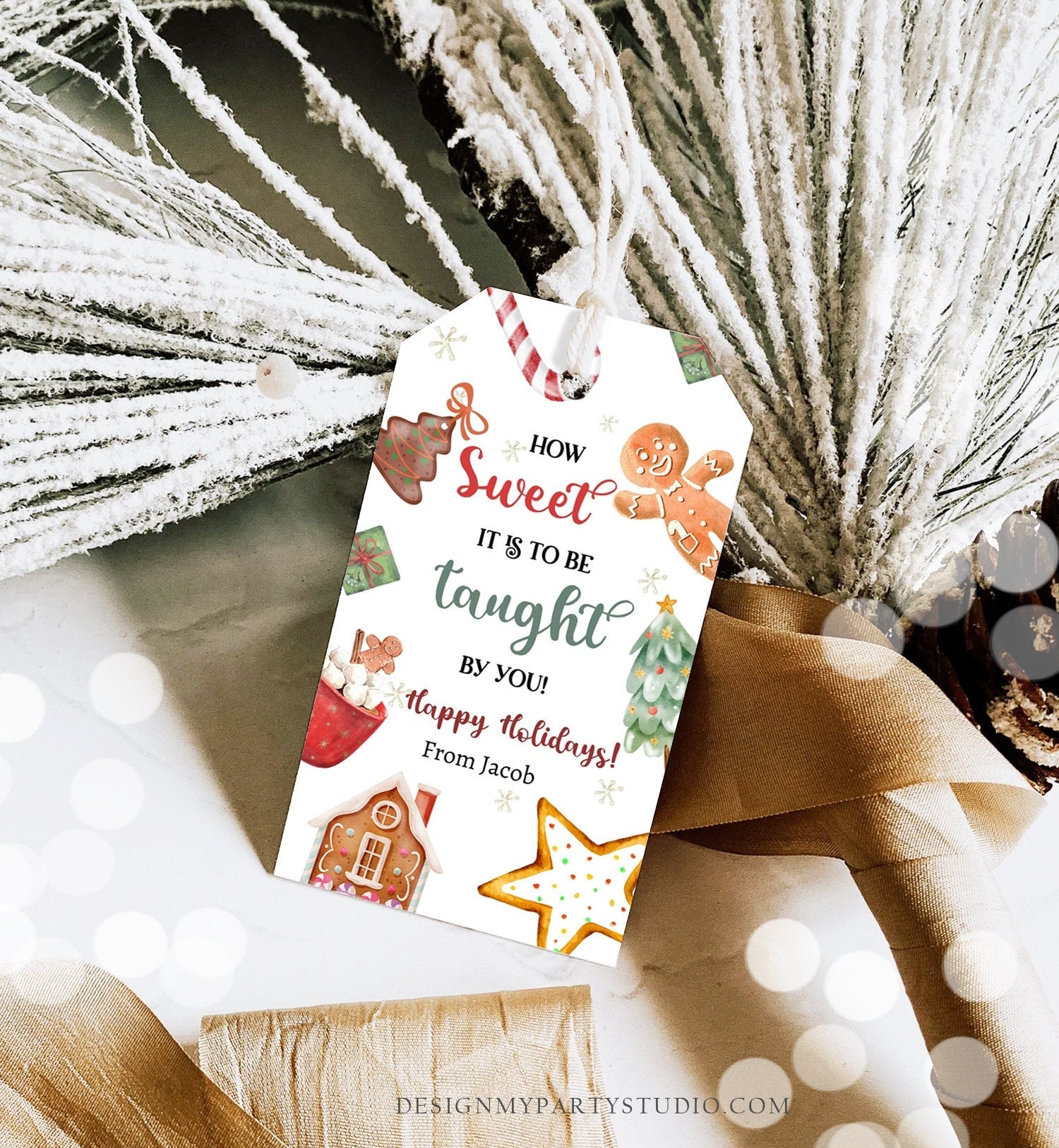 Editable Christmas Gift Tag Sweet it is to be Taught by You Holiday Appreciation Cookie Teacher Gift Digital Template Printable 0443 0445