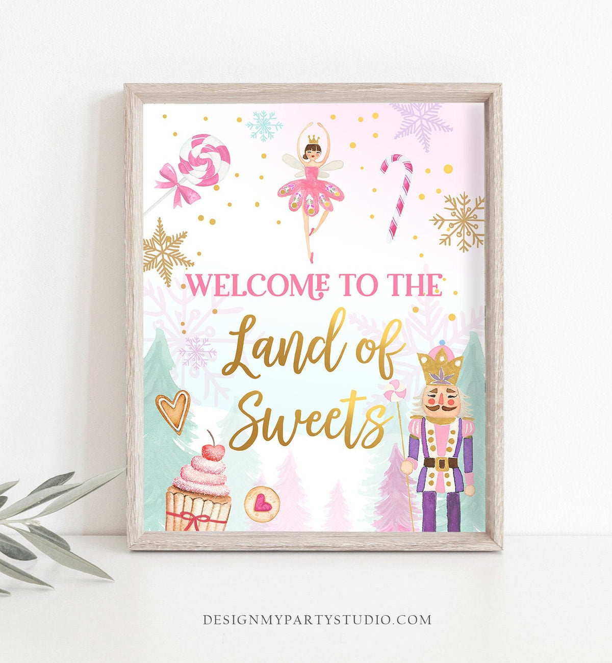 Welcome To The Land of Sweets Nutcracker Birthday Sign Party Sign Girl Sugar Plum Fairy Pink Table Decor Digital Download Printable 0352