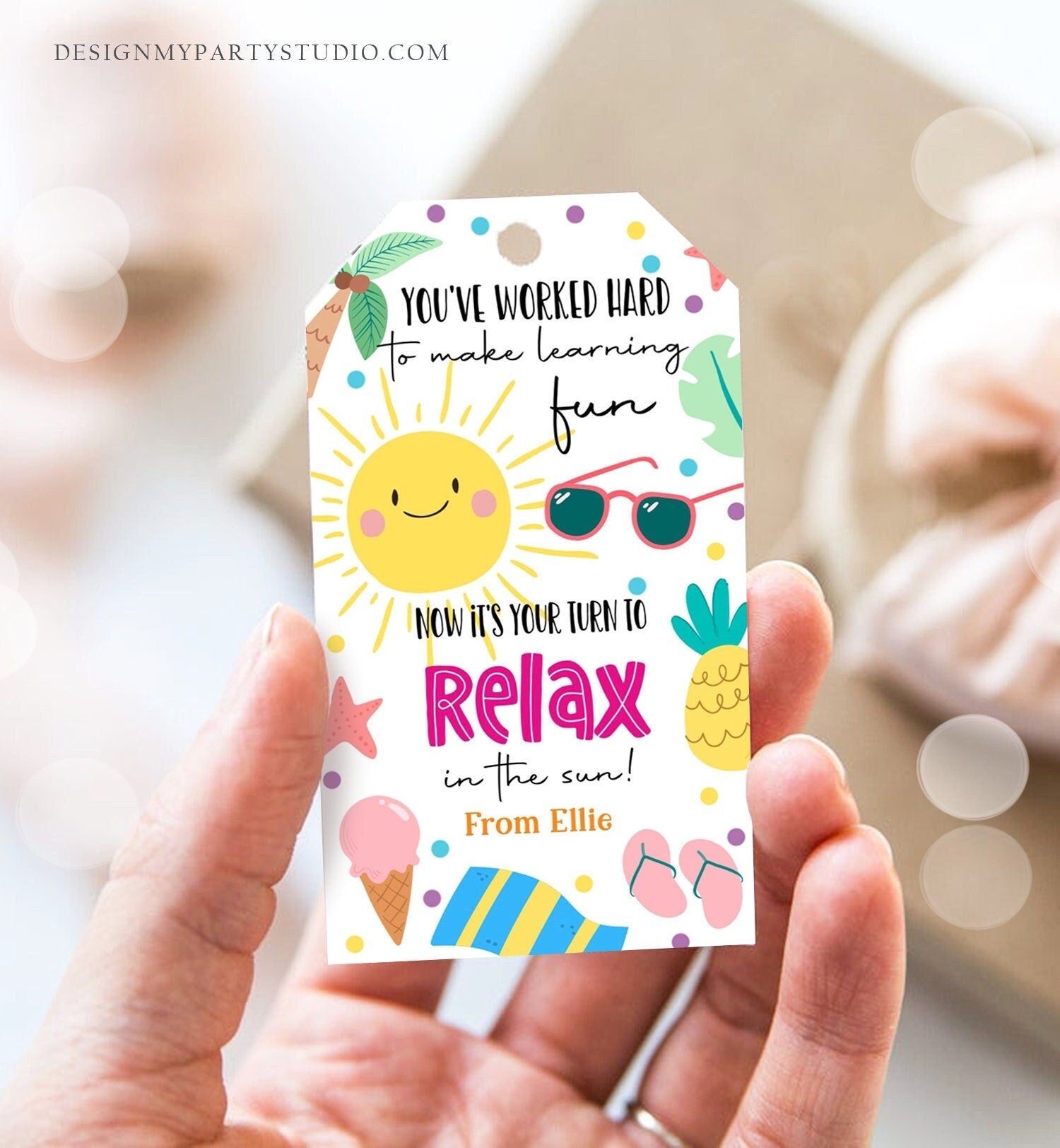 Editable Summer Teacher Appreciation Gift Tag Kids Your Turn To Relax In The Sun Tag End Of School Year Tag Digital Template Printable 0464
