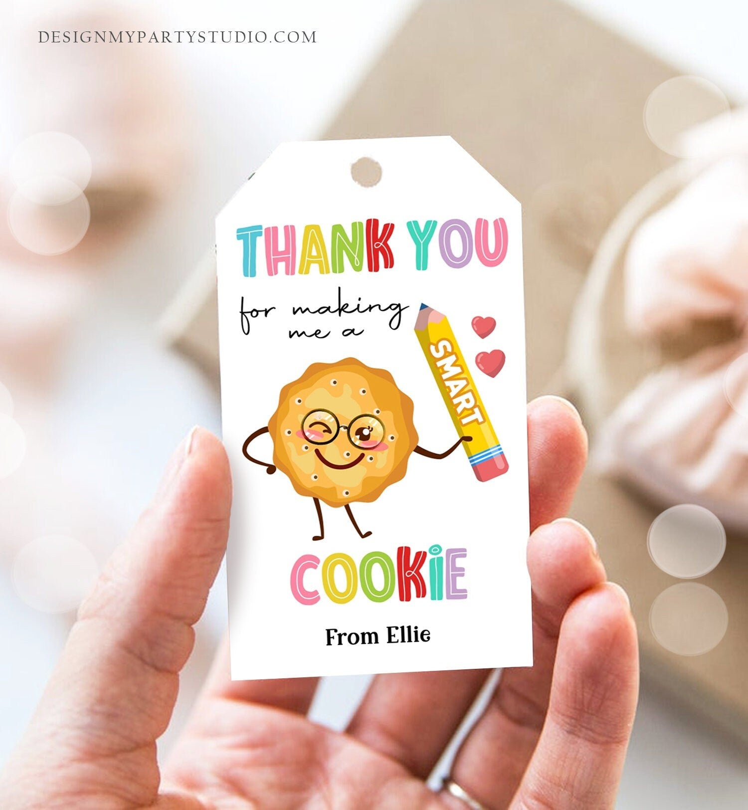Editable Teacher Appreciation Tags Teacher Tag Thank You Making Me One Smart Cookie End of School Classroom Digital Template Printable 0464