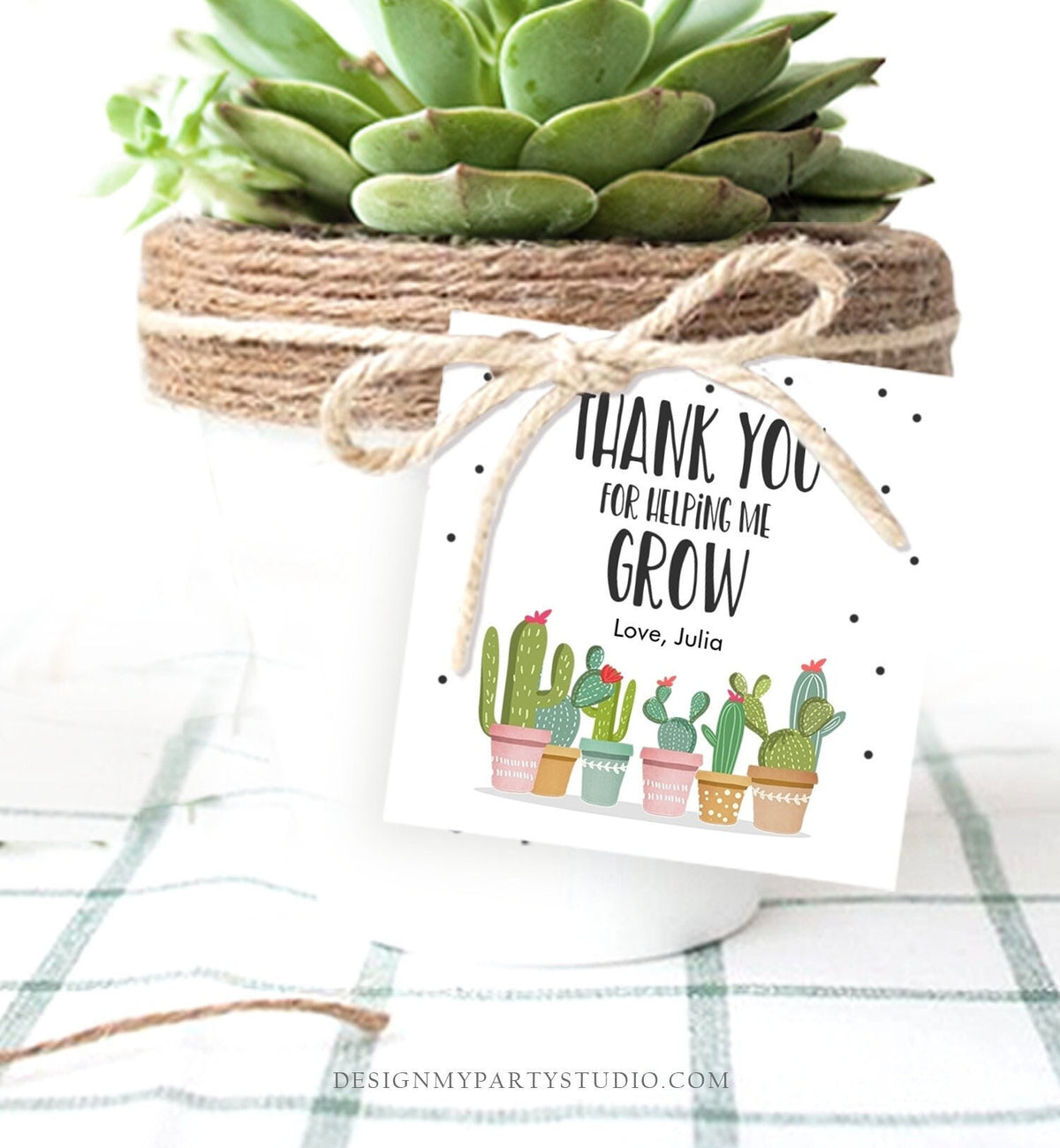 Editable Teacher Appreciation Favor Tag Thank You for Helping me Grow Succulent Fiesta Cactus Teacher Tag Digital Template Printable 0464