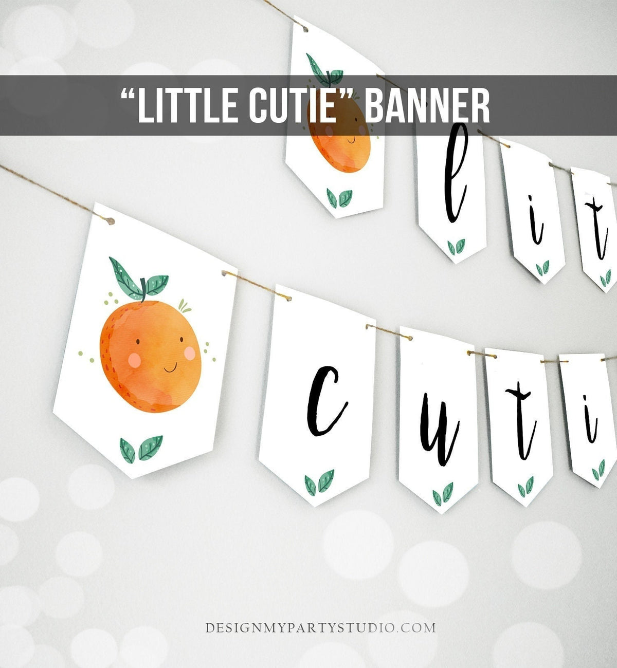 Little Cutie Banner Oranges Birthday Girl Boy High Chair Birthday Party Banner Decor Cutie Citrus Orange Digital Download Printable 0330