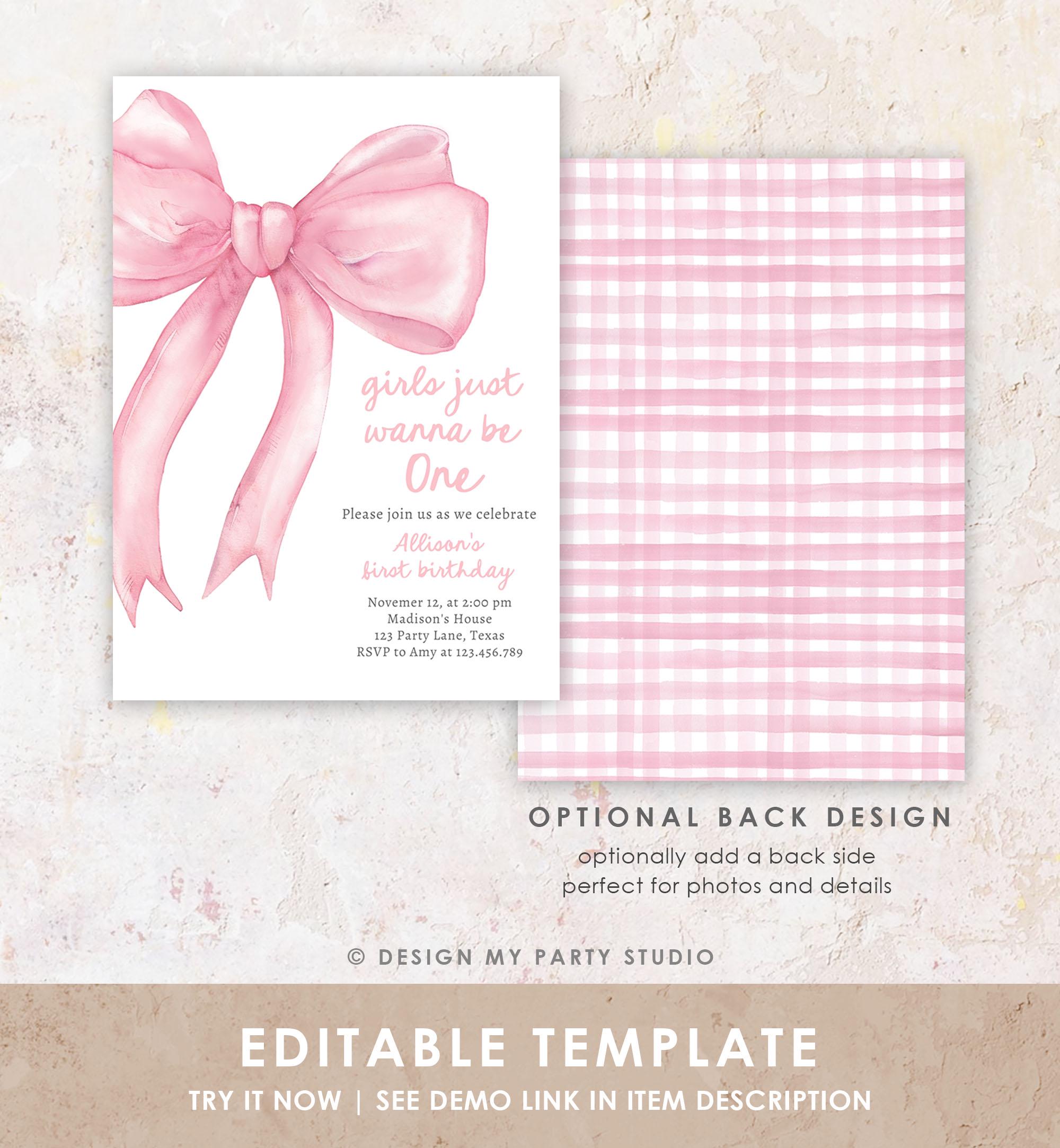 Editable Girls Just Wanna Be One Birthday Invitation Pink Bow 1st Birthday First Preppy Coquette Bow Evite Template Digital Download 0527