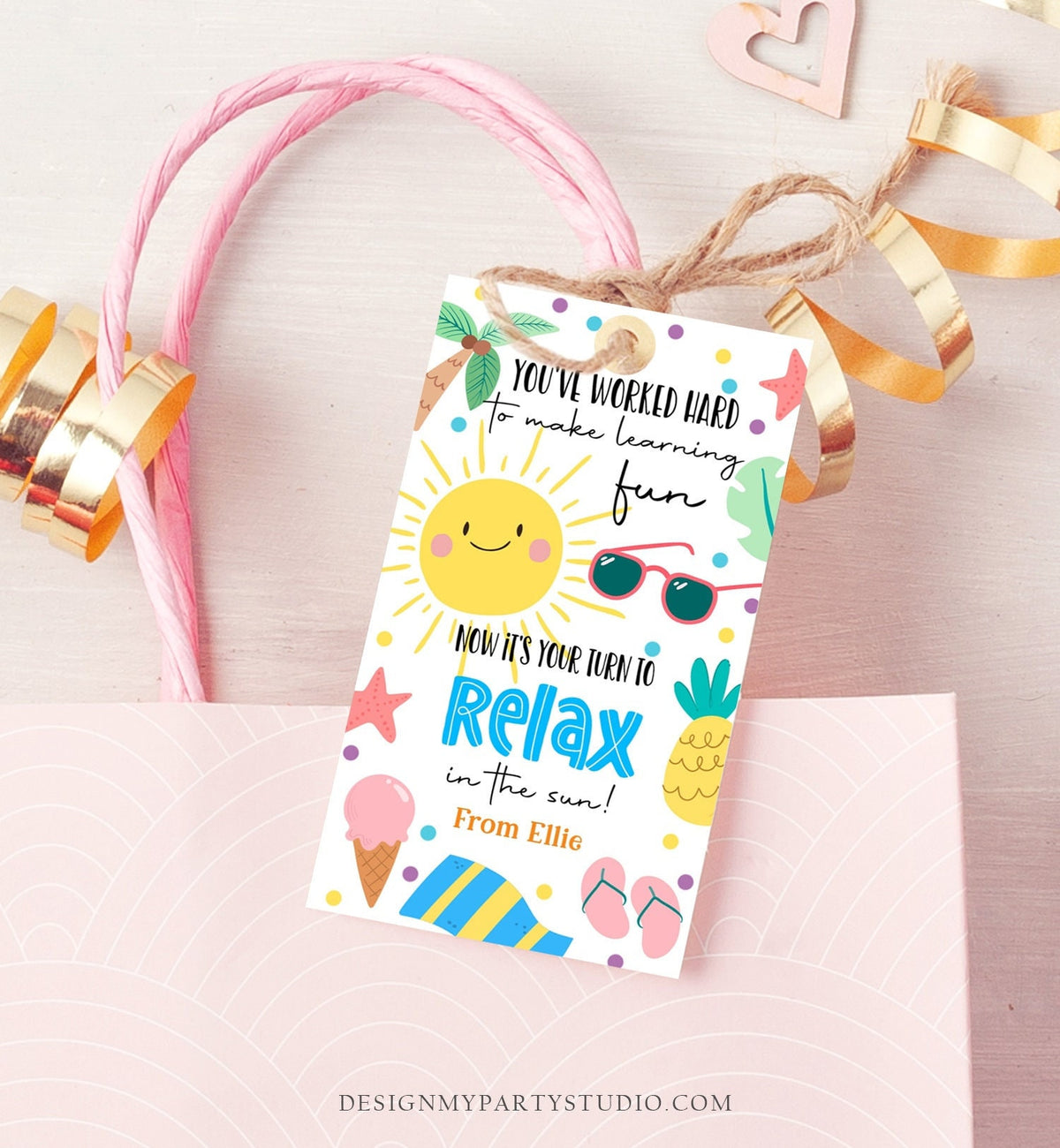 Editable Summer Teacher Appreciation Gift Tag Kids Your Turn To Relax In The Sun Tag End Of School Year Tag Digital Template Printable 0464