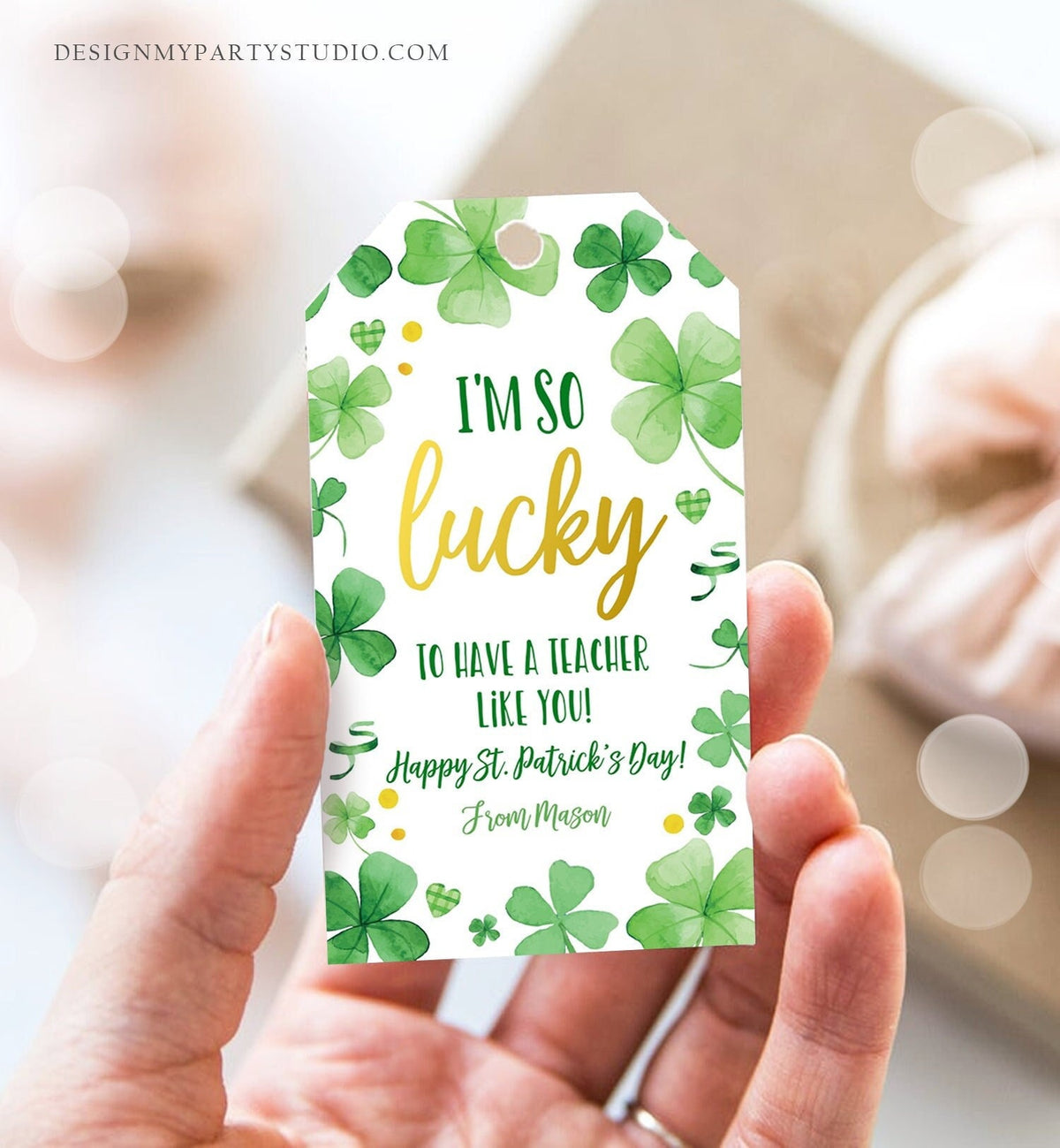 Editable St. Patrick&#39;s Day Tag Teacher Appreciation Tags Lucky To Have a Teacher Like You School Staff Gift Tag Clovers Template Corjl 0451