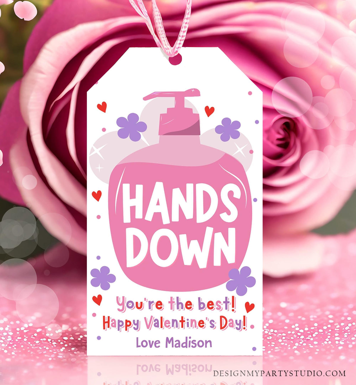 Editable Hands Down You Are The Best Valentines Day Gift Tag Hand Sanitizer Soap Favor Kids School Classroom Template Printable 0370
