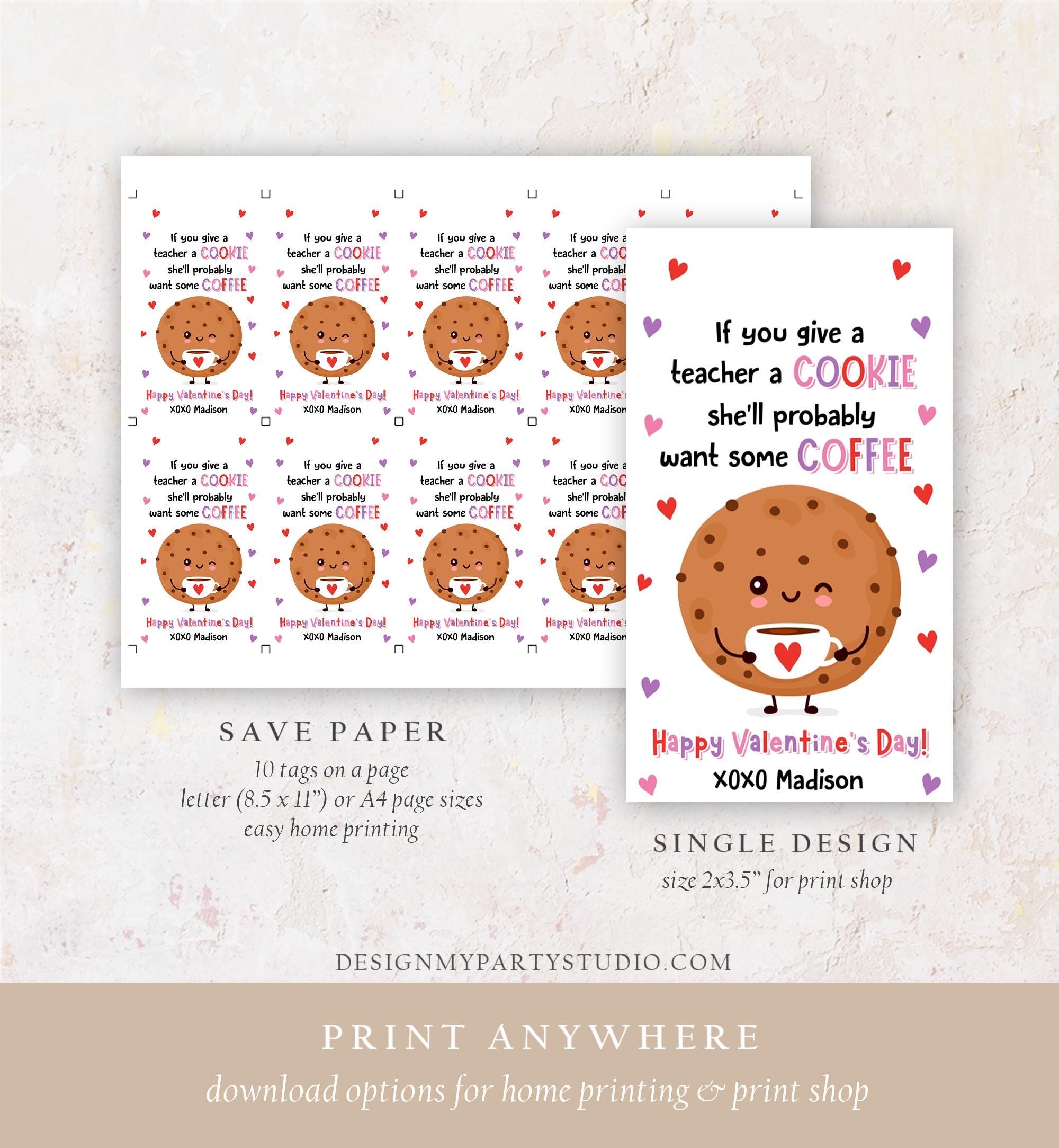 Editable If You Give A Teacher A Cookie Coffee Valentines Day Gift Tag Teacher Appreciation Favor School Classroom Template Printable 0370