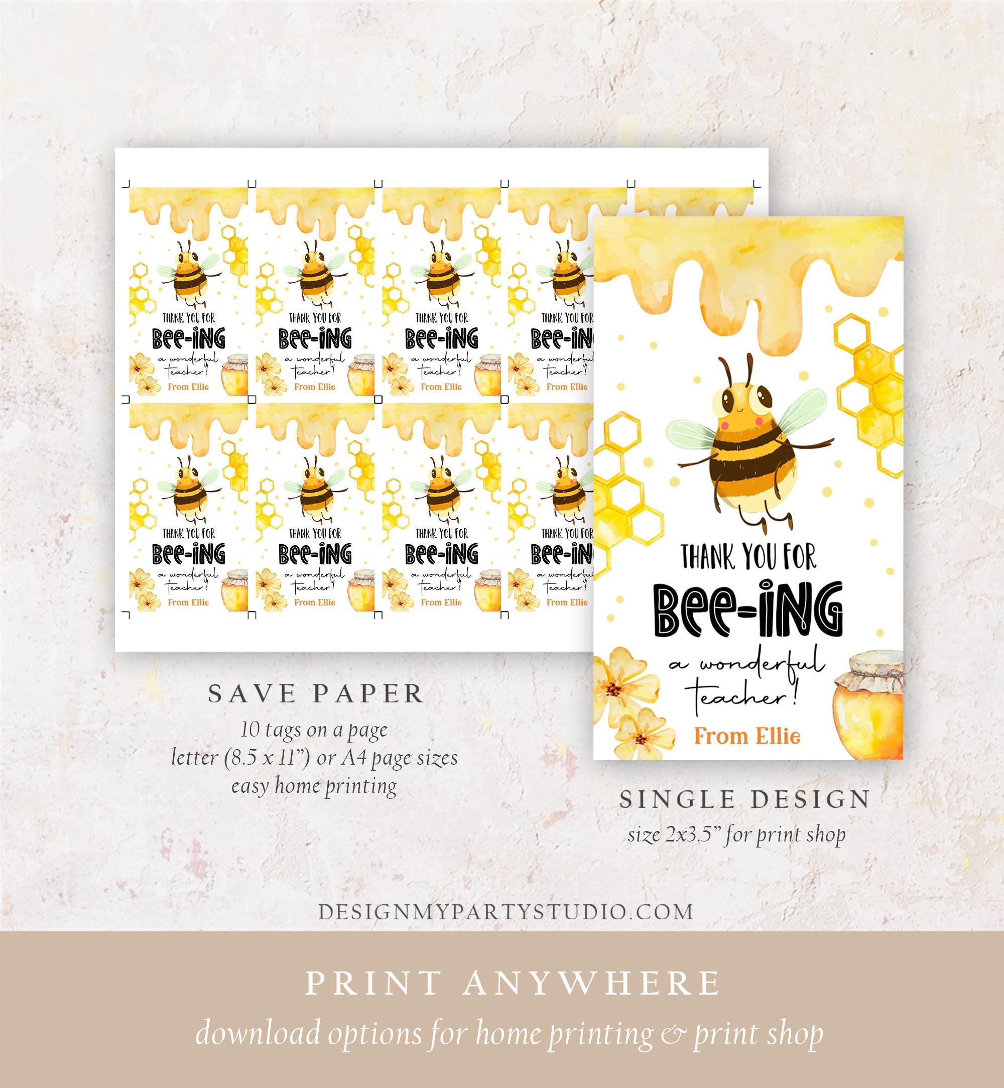 Editable Bee Teacher Appreciation Tag Classroom Honey Bee-ing a Wonderful Teacher School Favor Tag Gift Digital Template Printable 0464