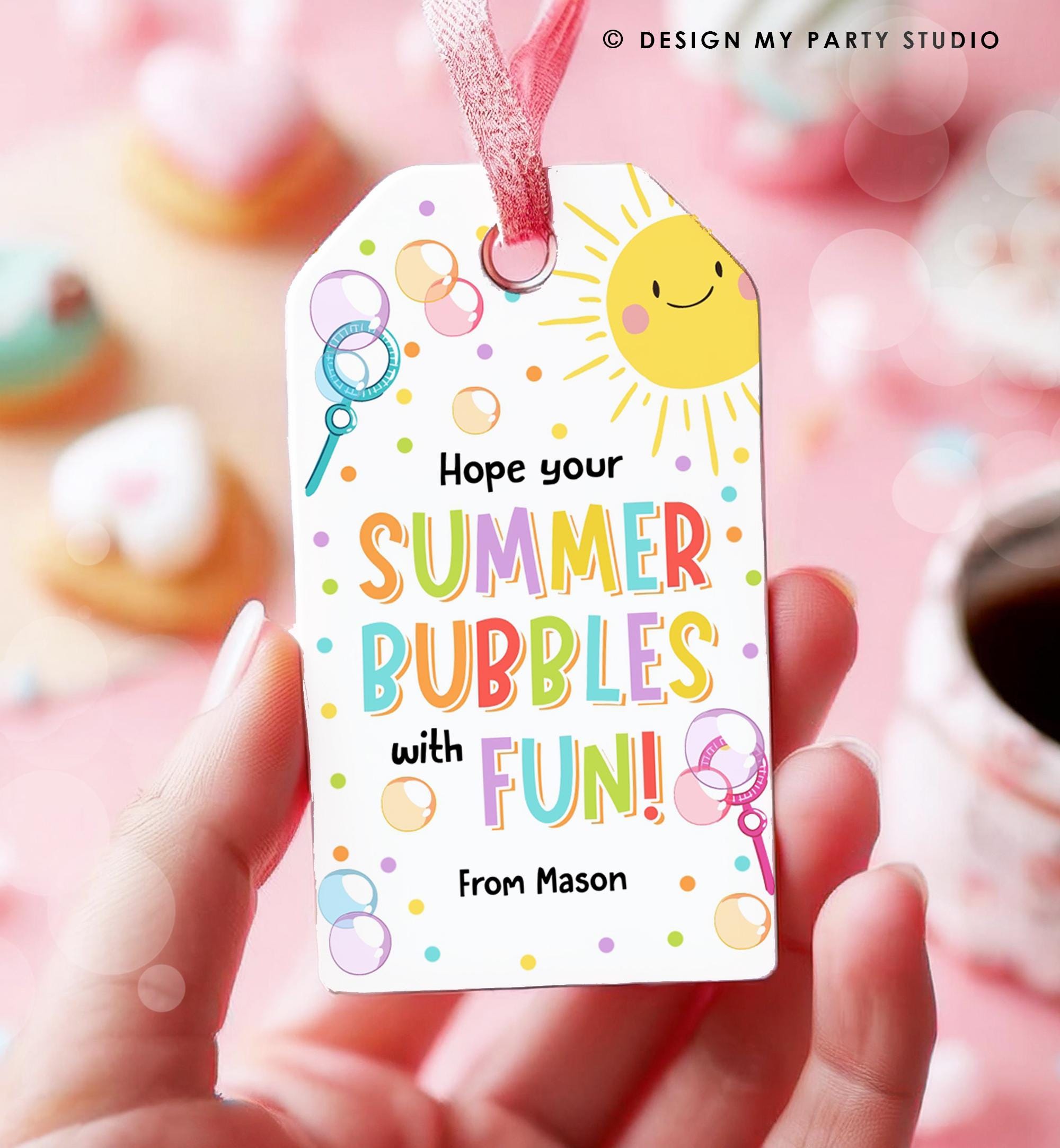 Editable Hope Your Summer Bubbles Fun Teacher Appreciation Tag Bubble Summer Classroom School Favor Tag Gift Digital Template Printable 0464