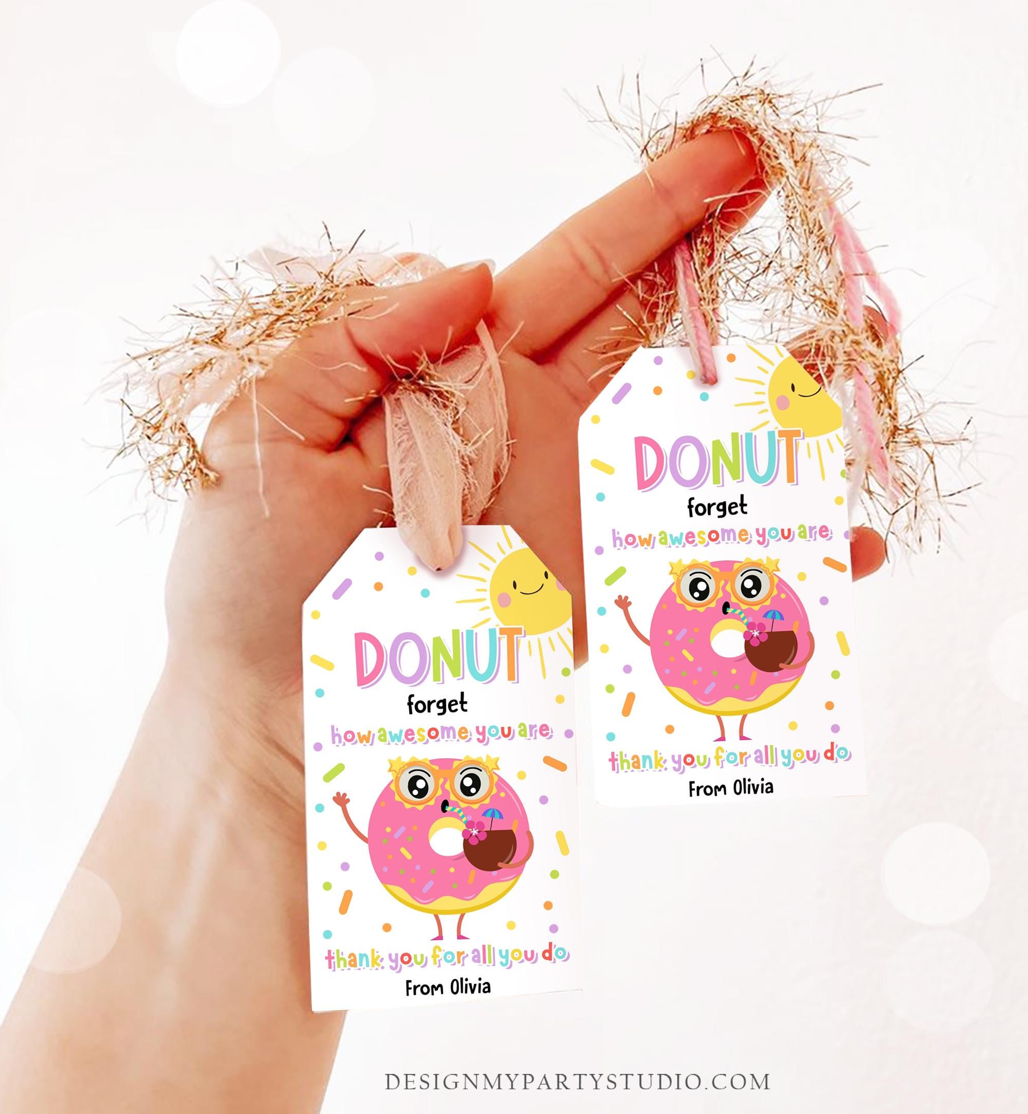 Editable Donut Forget How Awesome You Are Teacher Appreciation Tag Summer Classroom School Favor Tag Gift Digital Template Printable 0464