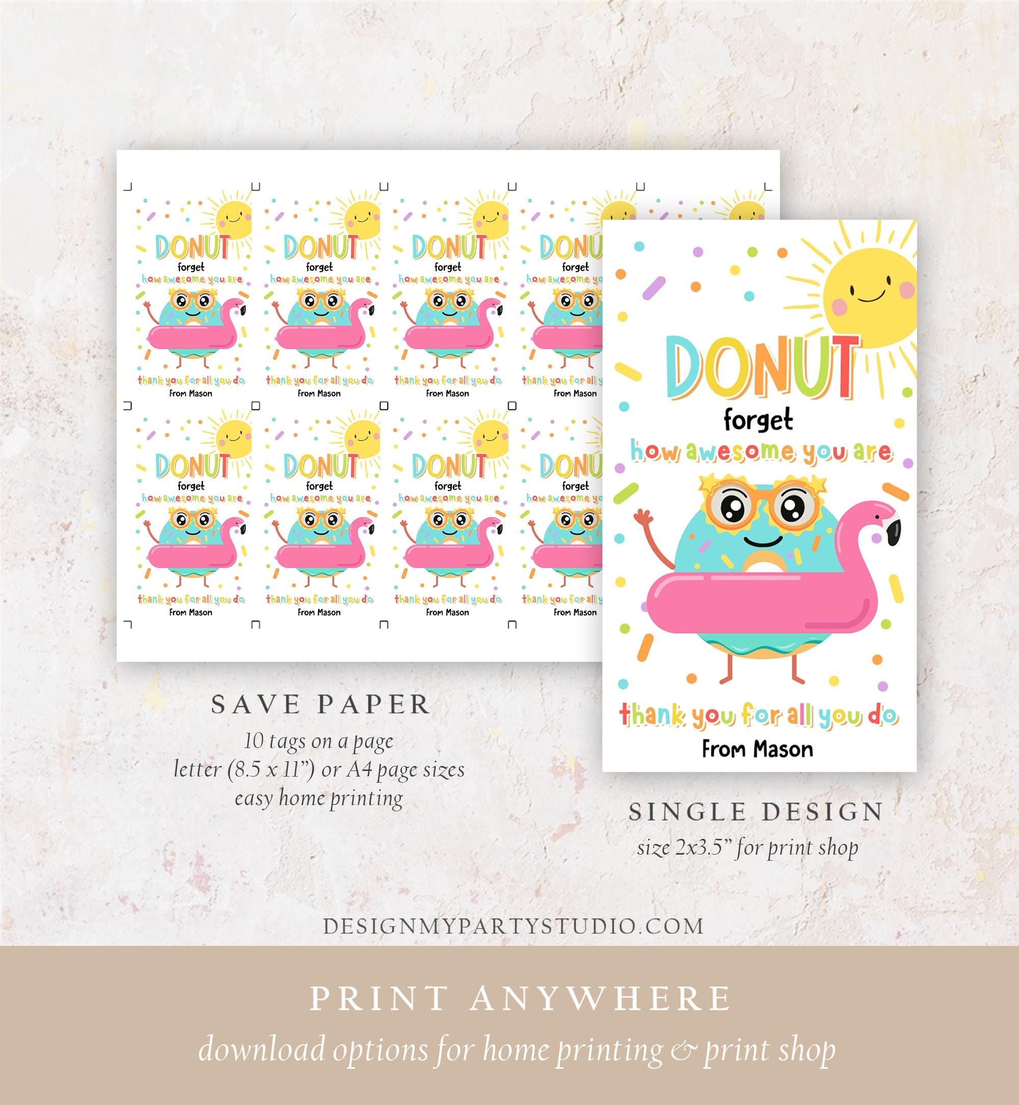 Editable Donut Forget How Awesome You Are Teacher Appreciation Tag Summer Classroom School Favor Tag Gift Digital Template Printable 0464