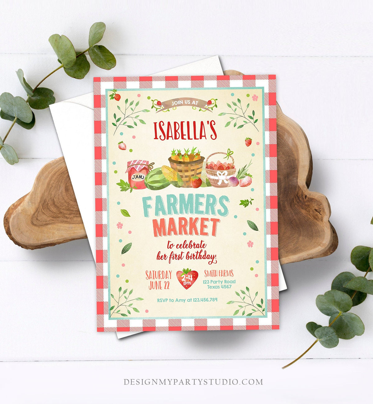 May include: A red and white gingham patterned invitation with a watercolor illustration of a farmers market. The invitation says &amp;#39;Join us at Isabella&amp;#39;s Farmers Market to celebrate her first birthday. Saturday June 22, 2-4 pm, Smith Farms 123 Party Road Texas 4567. RSVP to Amy at 123.456.789. DesignMyPartyStudio.com&amp;#39;