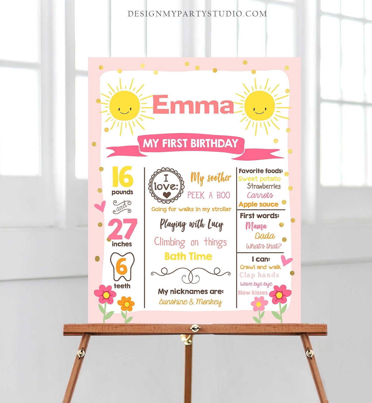 May include: A pink and yellow printable first birthday milestone poster with a sun design. The poster includes the name Emma, age 1, weight 16 pounds, height 27 inches, 6 teeth, favorite foods, first words, and activities. The poster also includes the text &#39;My First Birthday&#39;, &#39;I love&#39;, &#39;My soother&#39;, &#39;Playing with Lucy&#39;, &#39;Climbing on things&#39;, &#39;Bath Time&#39;, &#39;My nicknames are: Sunshine & Monkey&#39;, &#39;Favorite foods&#39;, &#39;First words&#39