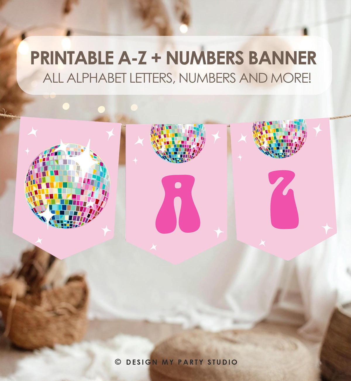 Disco Ball Alphabet Banner A-Z Birthday Banner Girl Pink Let's Disco 70s Disco Party Retro Groovy Decor Digital Download Printable 0501