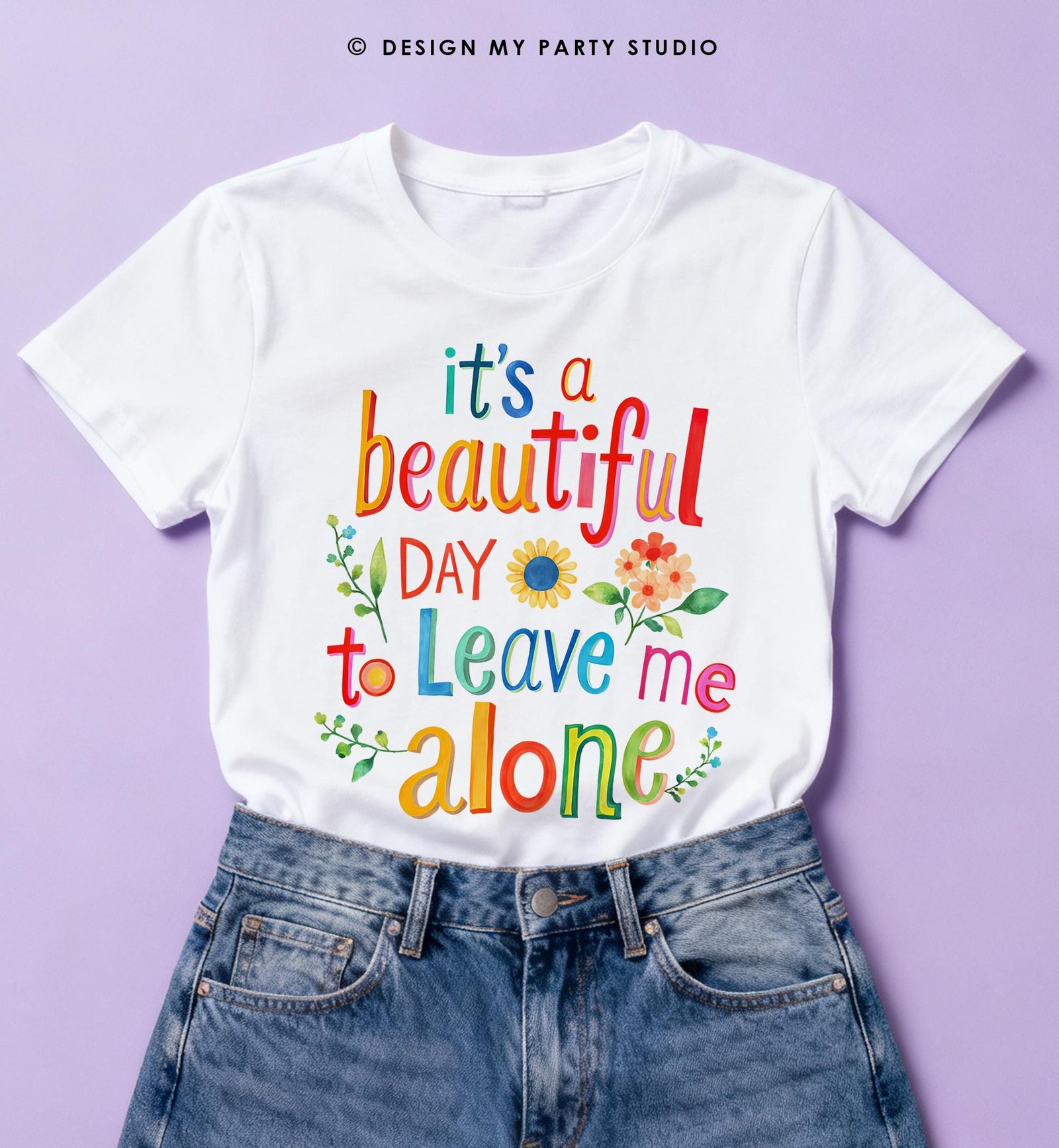 Its a Beautiful Day to Leave me Alone Funny Quote Saying Introvert Anti Social PNG for Sublimation Instant Download Digital File 0569