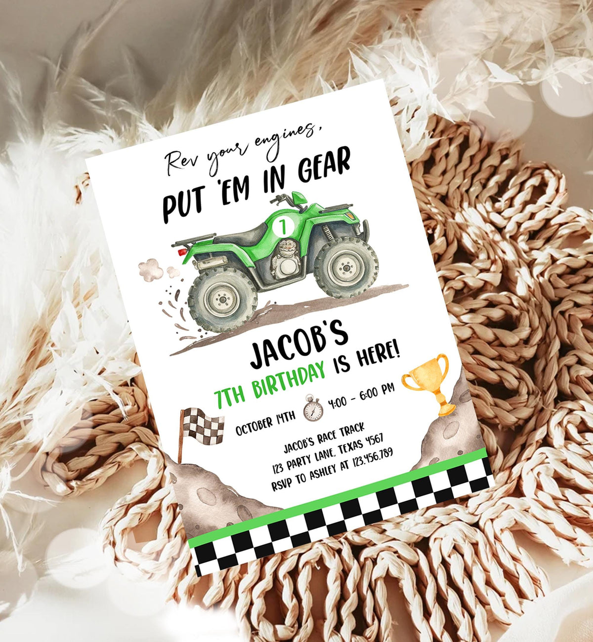 May include: A white invitation card with a green ATV illustration and the text &amp;quot;Rev your engines, PUT &amp;#39;EM IN GEAR.&amp;quot; The card announces &amp;quot;Jacob&amp;#39;s 7th Birthday is Here!&amp;quot; with event details, including the date, time, and location.