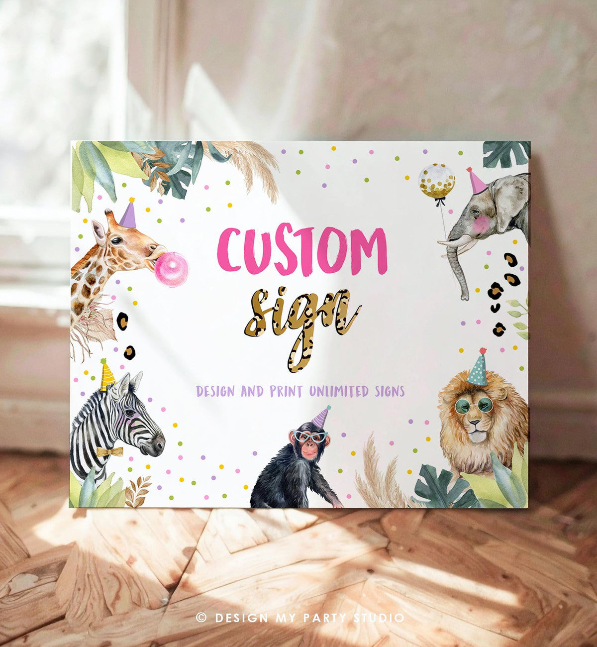 May include: A rectangular sign with a white background, featuring cartoon animals wearing party hats. The words &amp;quot;CUSTOM Sign&amp;quot; are in pink and leopard print. The sign also includes the text &amp;quot;DESIGN AND PRINT UNLIMITED SIGNS&amp;quot;.