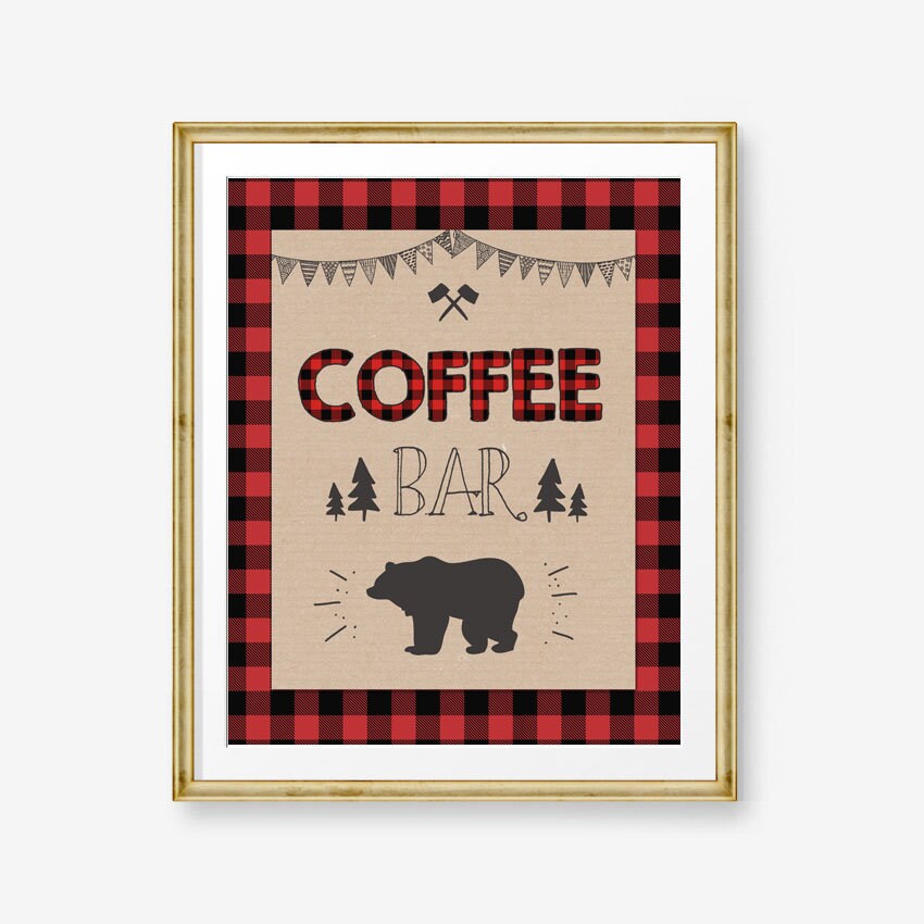 Coffee Bar Sign Lumberjack birthday sign Table sign Lumberjack party signs Decor Buffalo Plaid Coffee bar Bear Brunch Baby PRINTABLE 0026