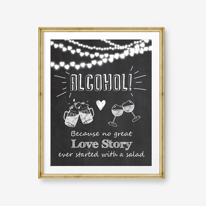Alcohol wedding sign Alcohol because no great love story ever started with a salad Chalkboard wedding sign String lights PRINTABLE 0110