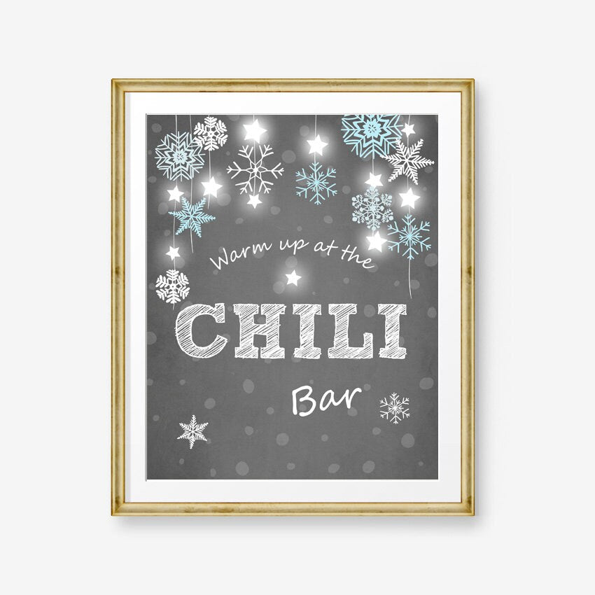 Chili Bar sign Warm Up at the Winter Wonderland Onederland Baby shower Blue Digital Chilly Chilli Chalkboard Snowflake Boy PRINTABLE 0057
