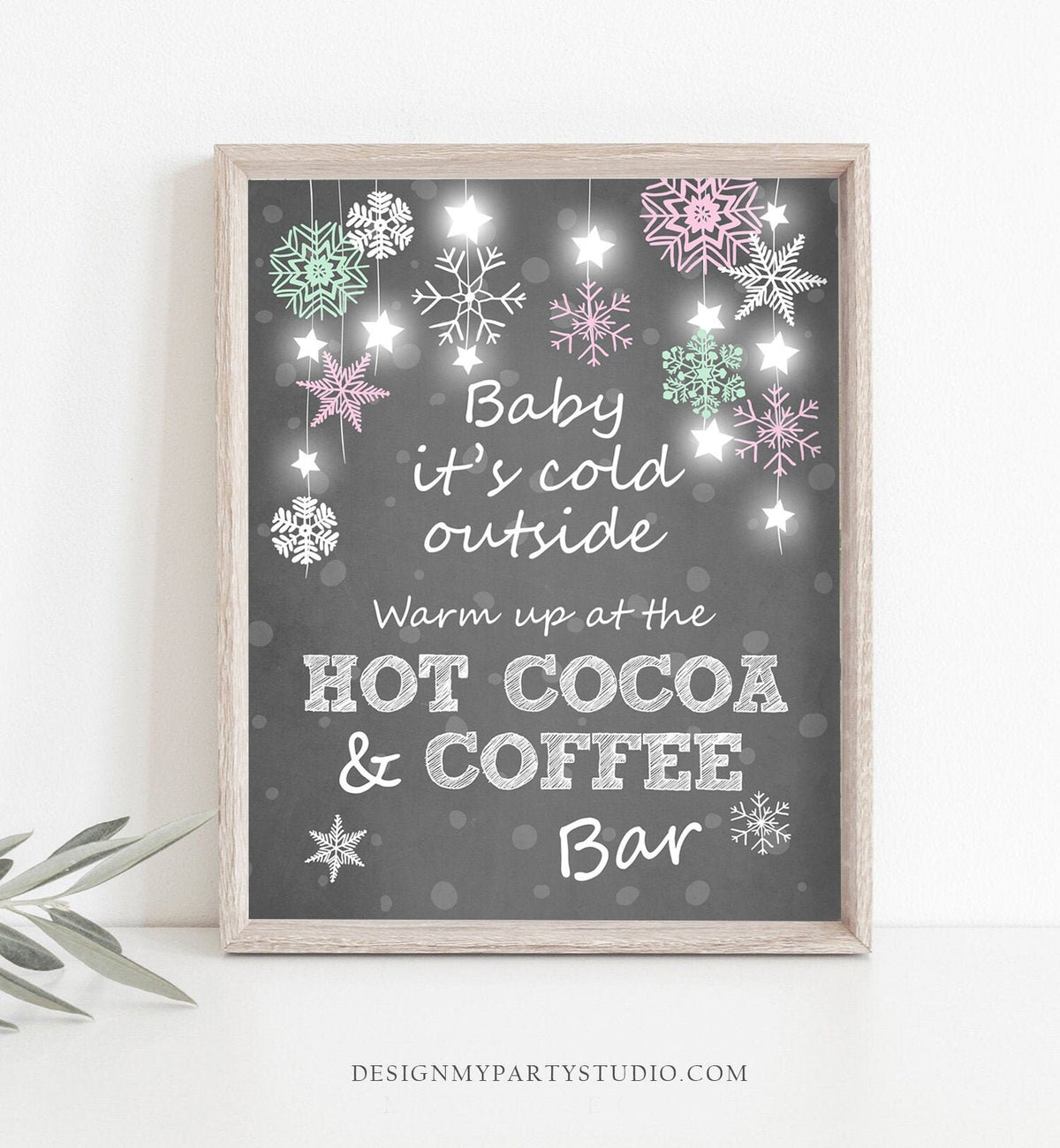 Hot Cocoa and Coffee Bar Sign Winter Hot Chocolate and Coffee Sign Baby It&#39;s Cold Outside Warm up at the Coffee Pink Digital PRINTABLE 0057