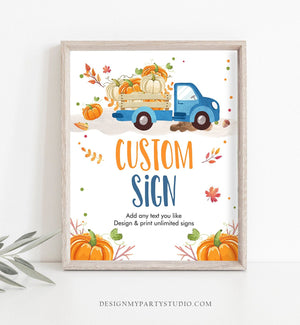 Editable Custom Sign Pumpkin Sign Pumpkin Boy Blue Truck Table Sign Pumpkin Fall Decor 1st Birthday Party 8x10 Download PRINTABLE Corjl 0153