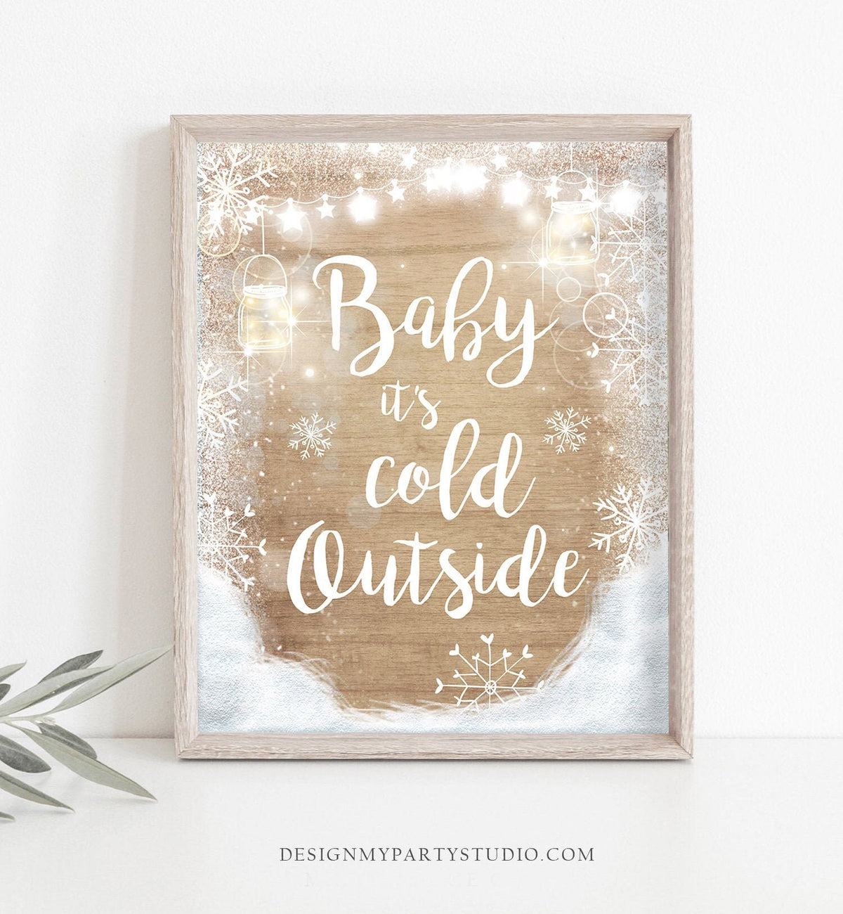 Baby It&#39;s Cold Outside Sign Winter Decor Winter Baby shower Winter Onederland birthday party Christmas Winter Wedding PRINTABLE 0031