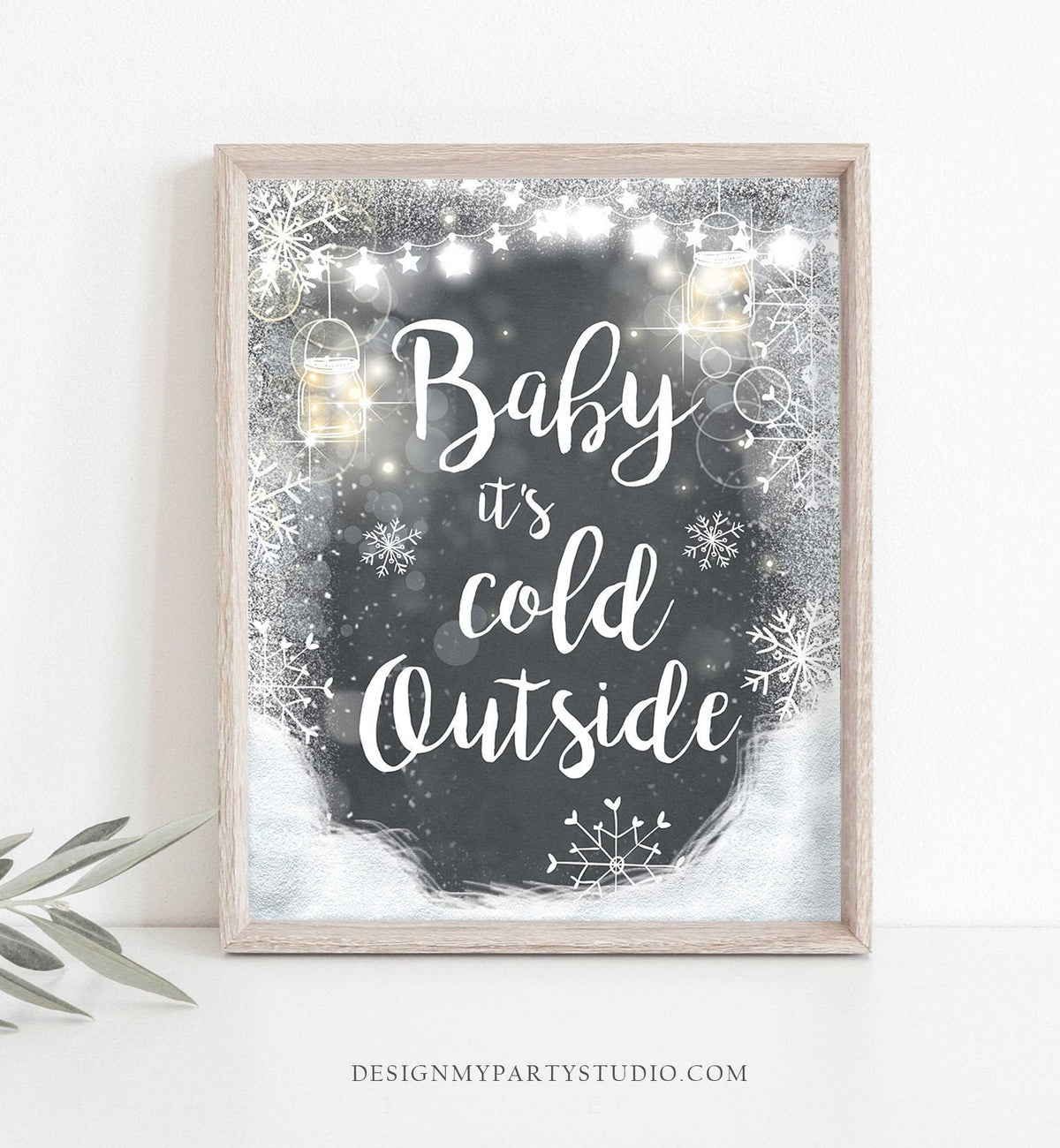 Baby Its Cold Outside Sign Winter Decor Winter Baby shower Winter Onederland Birthday Decoration Christmas Print Wedding PRINTABLE 0031