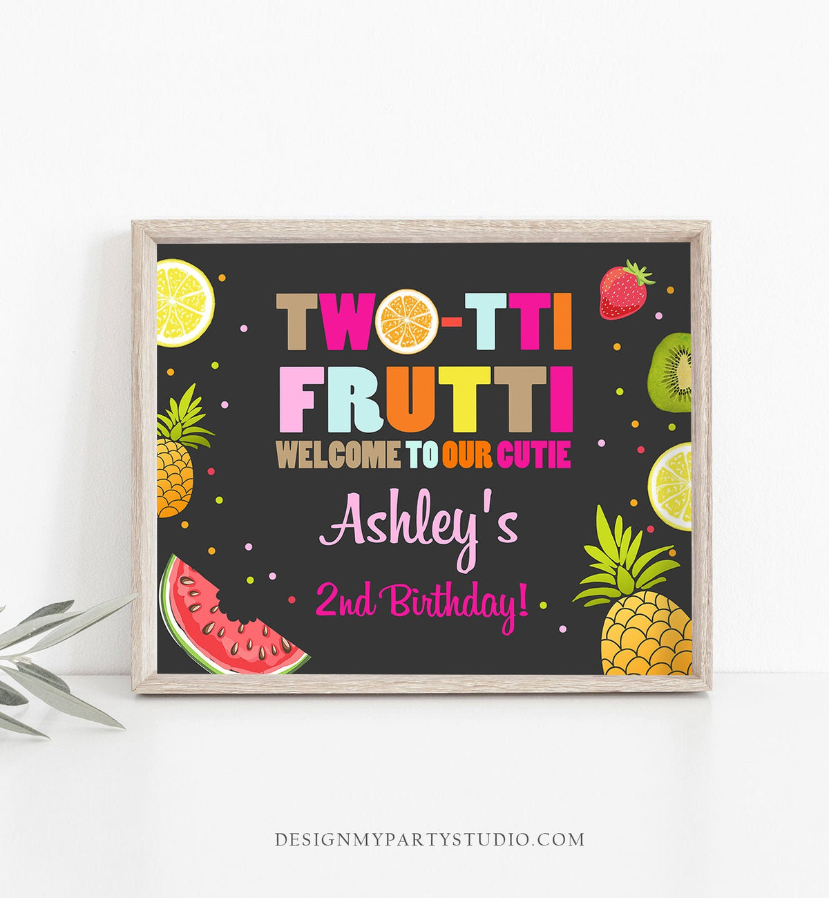 Editable Welcome Sign Two-tti Frutti Birthday Tutti Fruity Party Fruit Tropical Summer Download Printable Template Digital Corjl 0127
