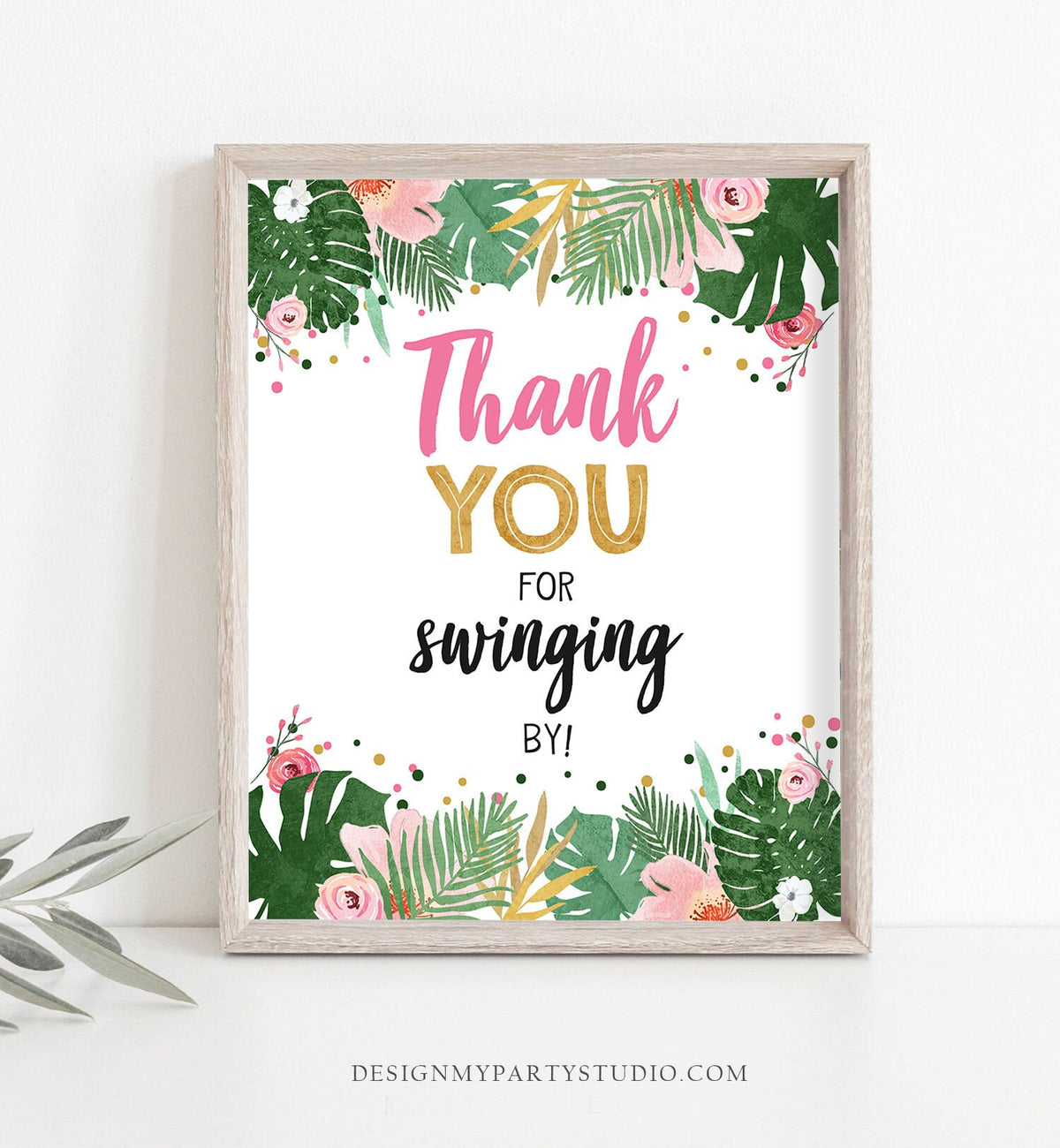 Thank You for Swinging By Birthday Sign Table Decor Tropical Safari Girl Birthday Wild One Animals Gold Zoo Favors Jungle PRINTABLE 0332