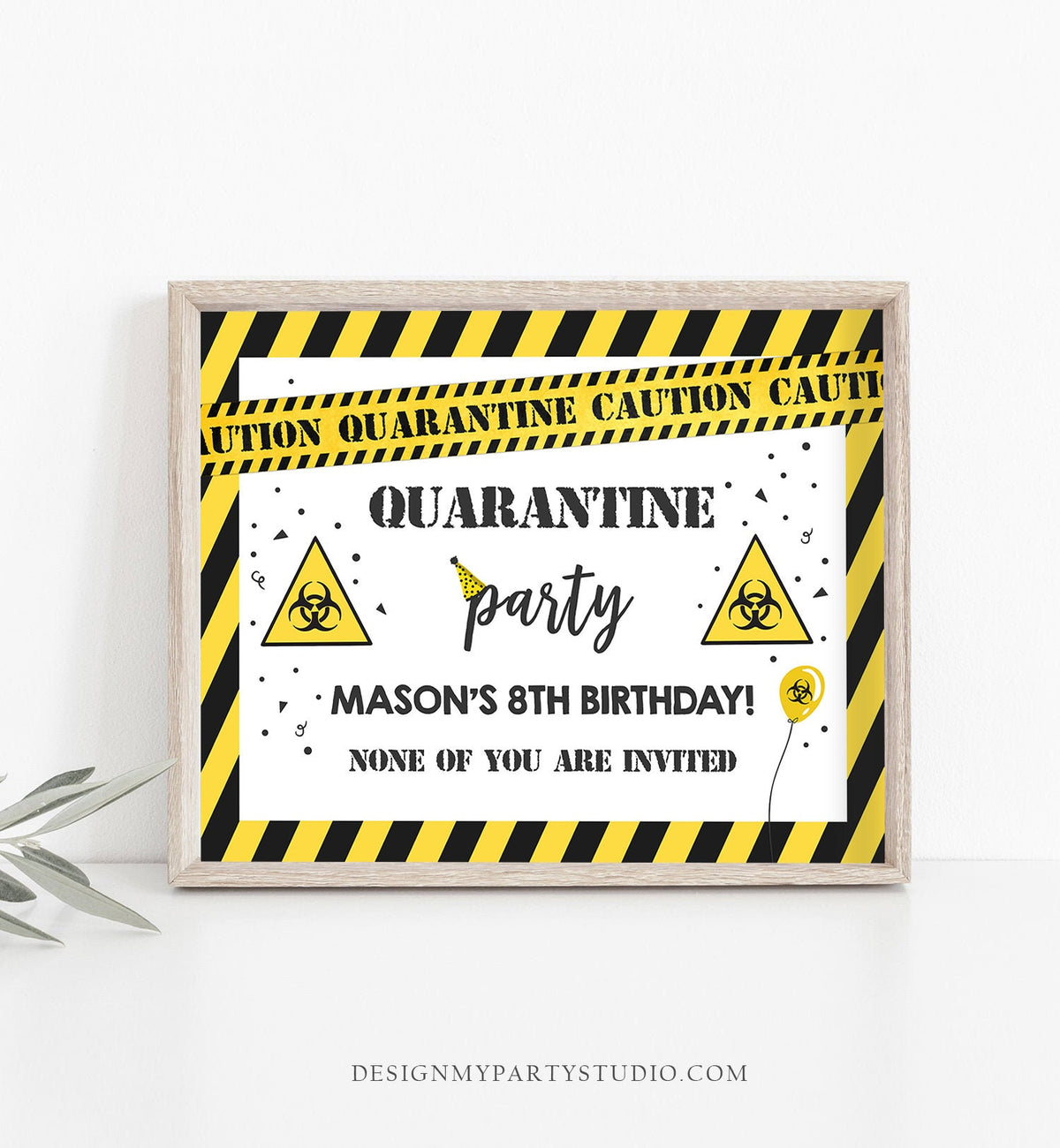 Editable Quarantine Birthday Sign Welcome Quarantine Party Poster Virtual Party Banner None of You Zoom Template PRINTABLE Corjl 0334