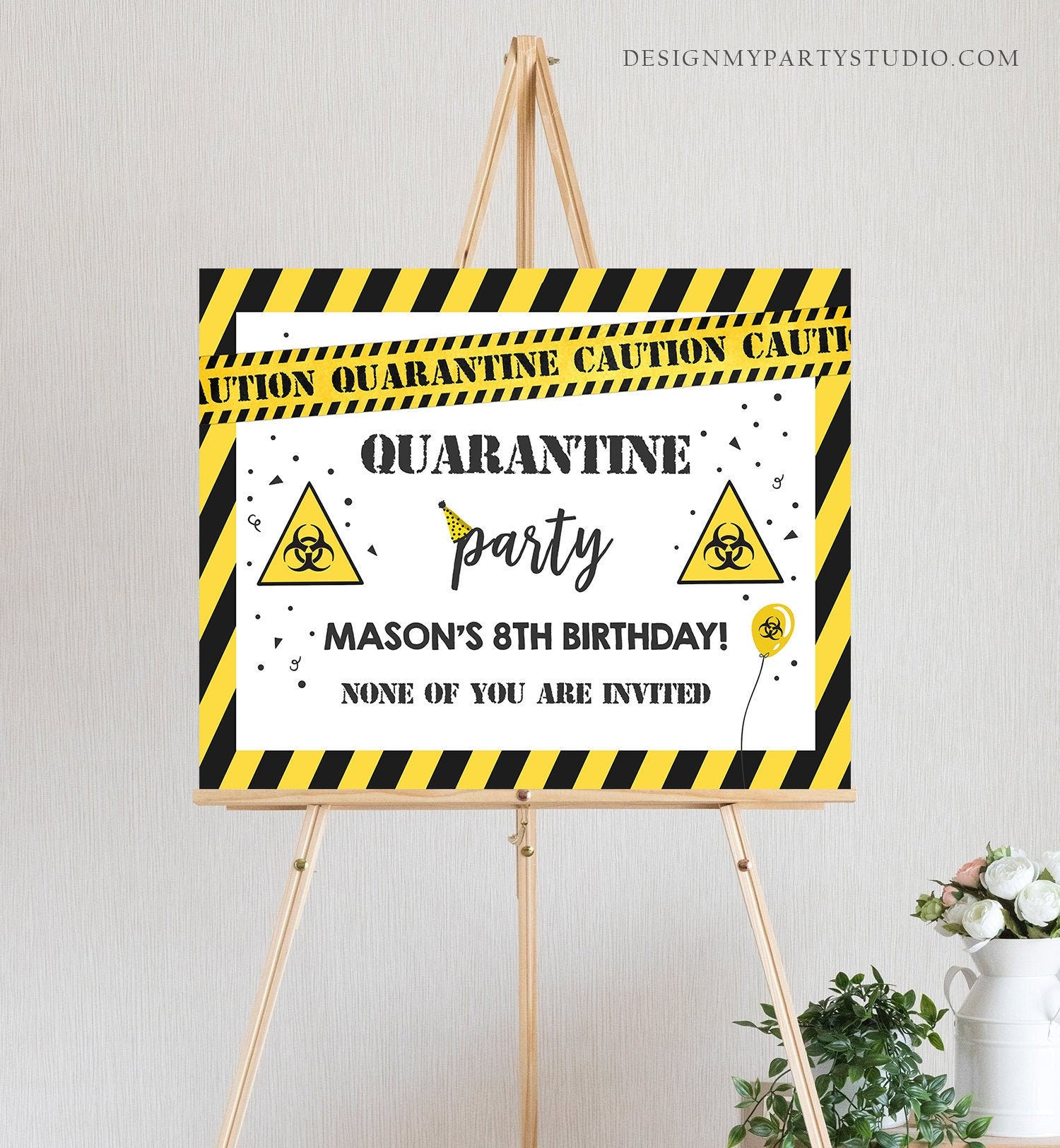 Editable Quarantine Birthday Sign Welcome Quarantine Party Poster Virtual Party Banner None of You Zoom Template PRINTABLE Corjl 0334