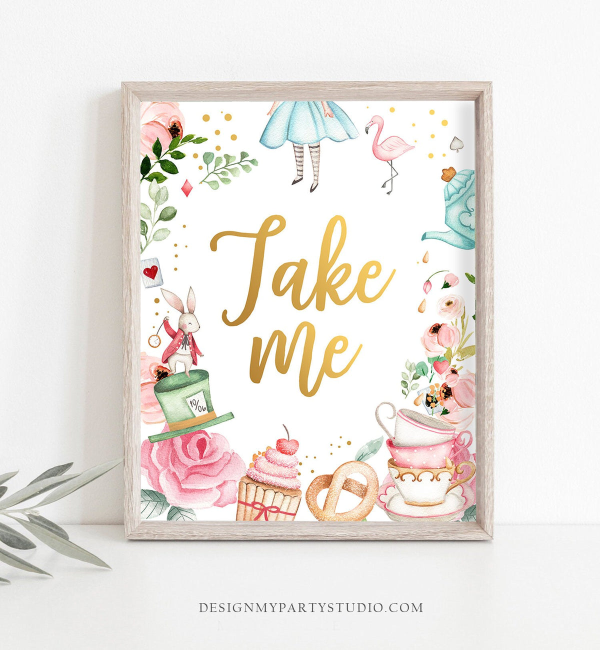 Take Me Sign Alice in Wonderland Party Sign Decor Onederland Birthday Sign Food Table mad Tea Party Favors Decor Girl Pink PRINTABLE 0350
