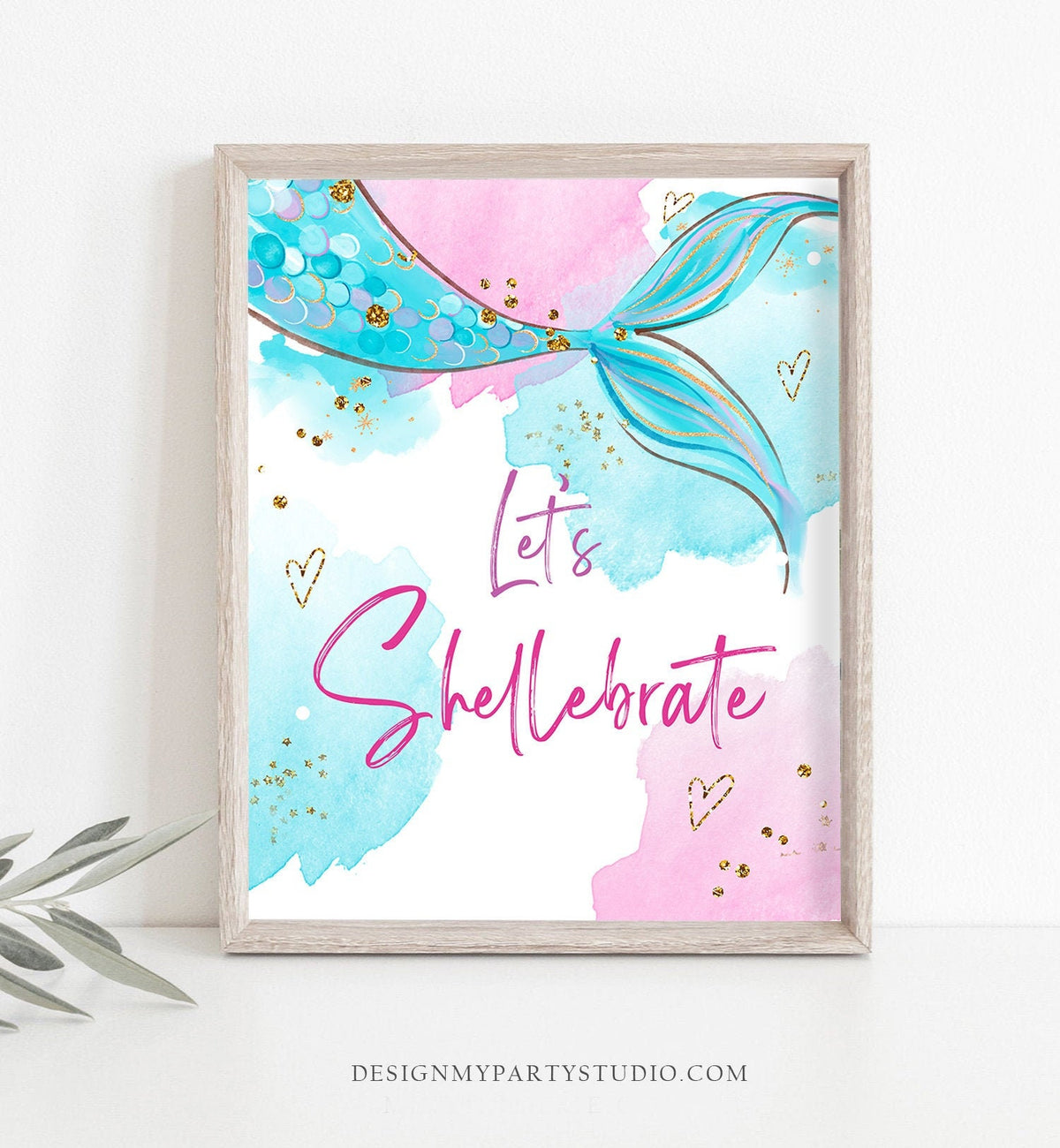 Let's Shellebrate Sign Mermaid Birthday Sign Table Decor Mermaid Party Under The Sea Favor Sign Pink Blue Instant Download PRINTABLE 0403