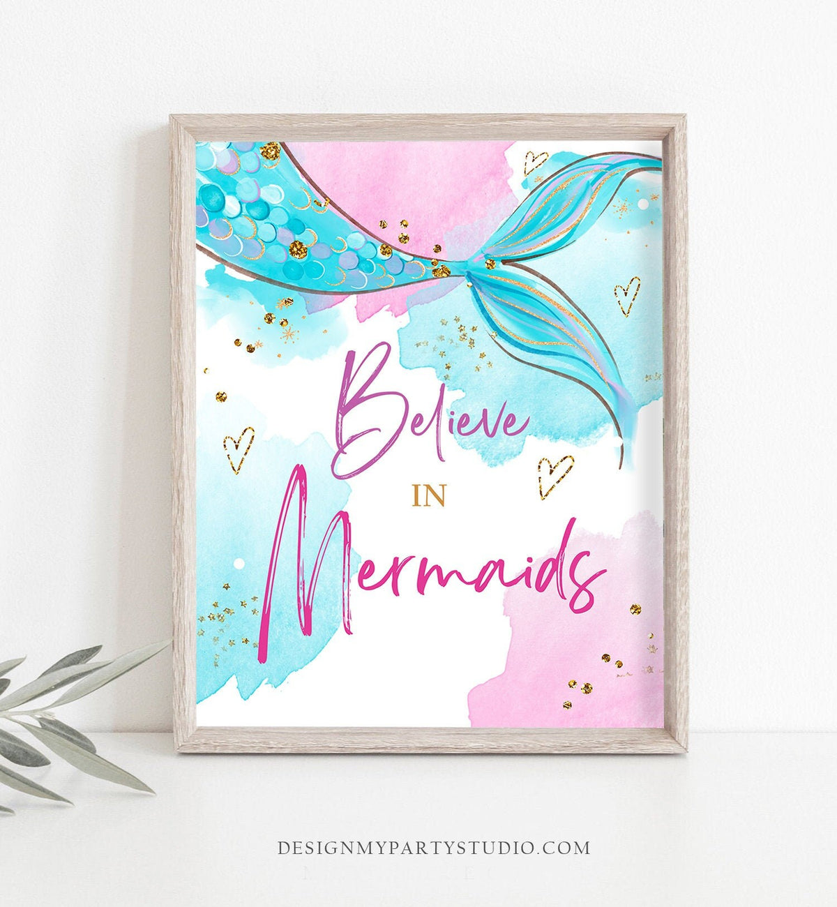 Believe in Mermaids Sign Mermaid Birthday Sign Table Decor Mermaid Party Under The Sea Sign Pink Blue Instant Download PRINTABLE 0403