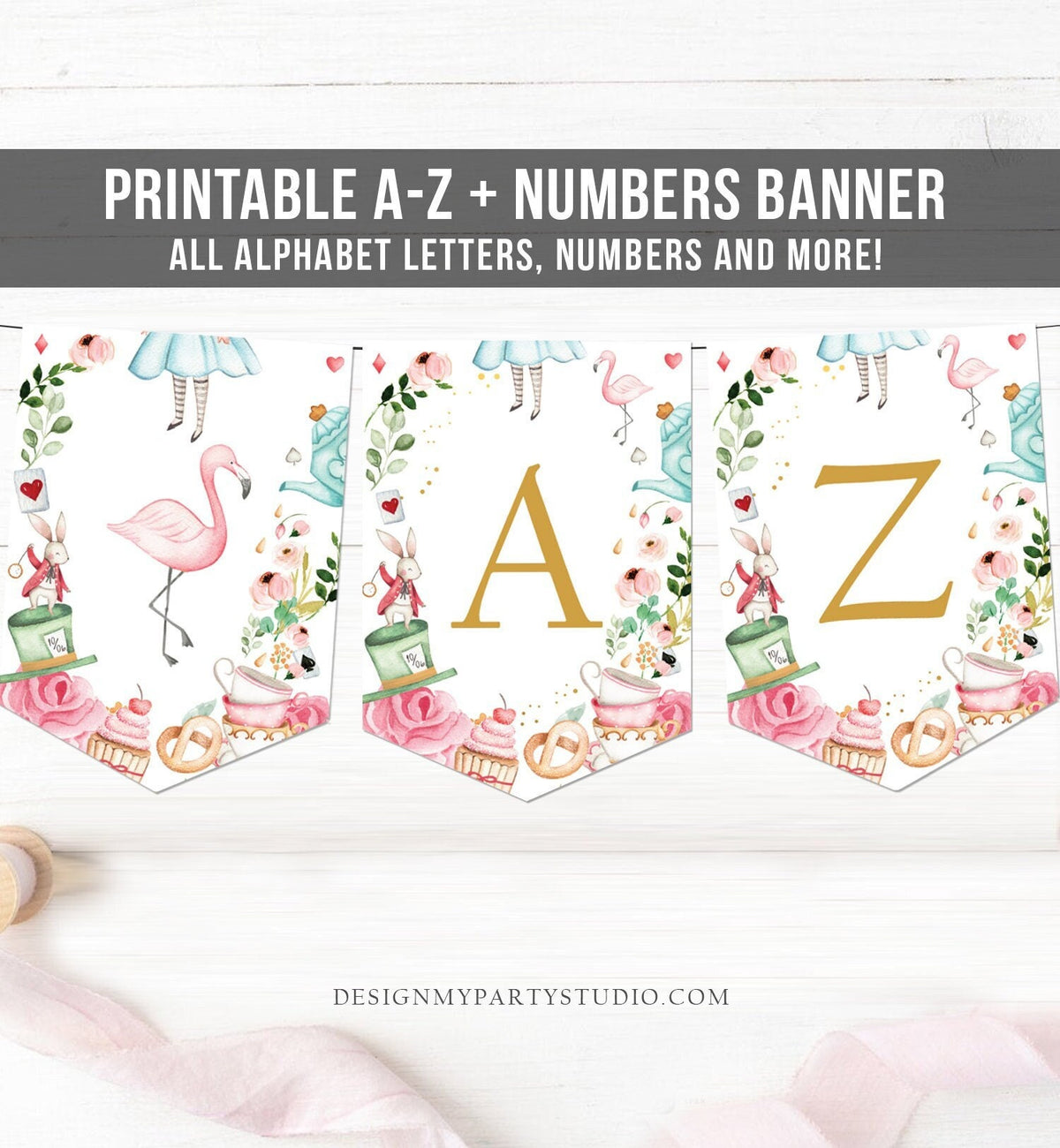 Alice in Wonderland Alphabet Banner A-Z Numbers Banner First Happy Birthday Onederland Girl Pink Tea Party Shower Decor Printable 0350